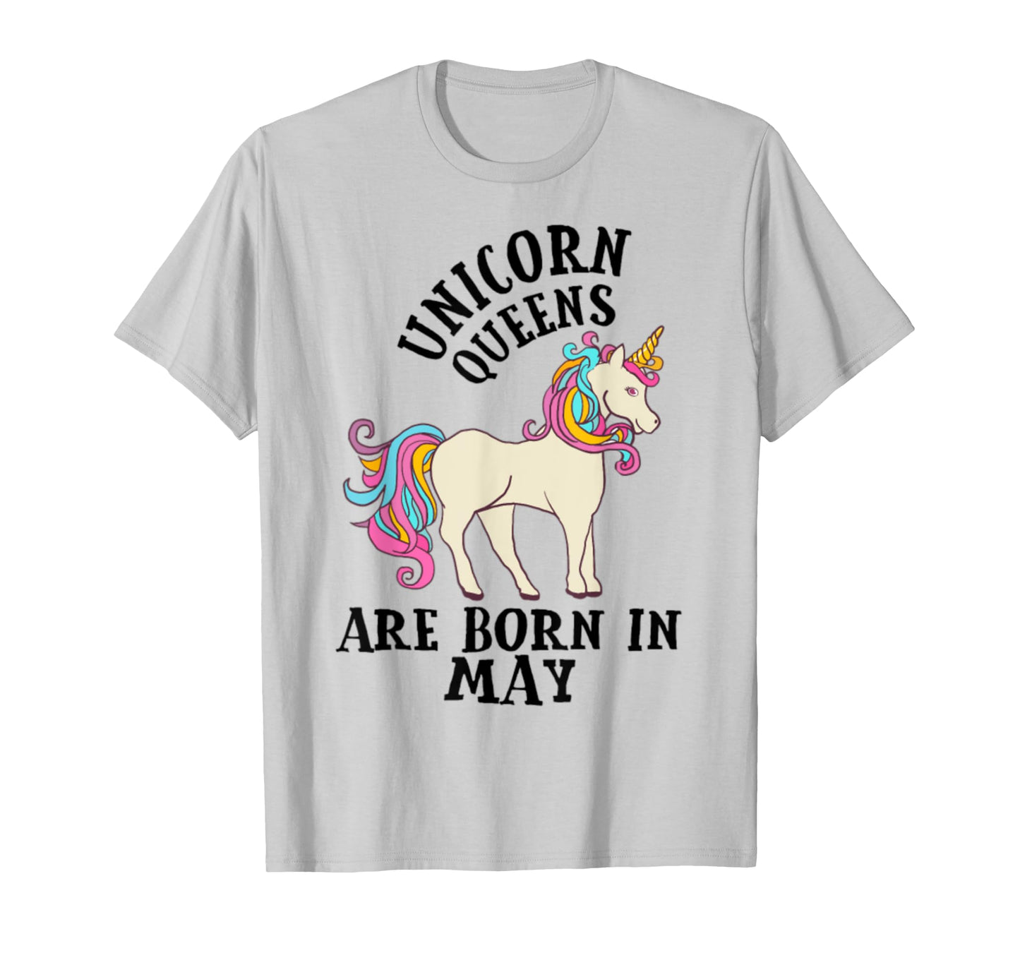 Unicorn Queens Are Born In May Birthday T-Shirt
