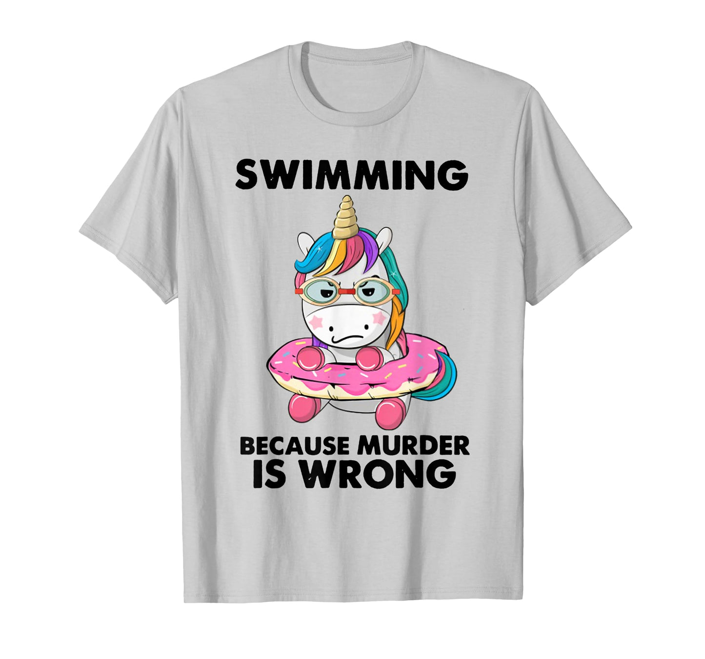 Swimming Because Murder Is Wrong Swimming Unicorn T-Shirt