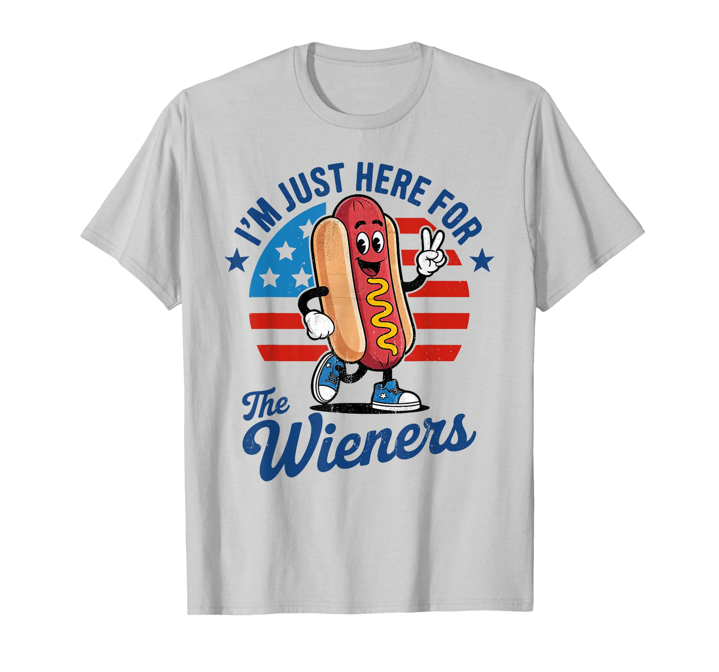 I Am Just Here For The Wieners Funny Hot Dog 4th Of July Men Women Kids T-Shirt