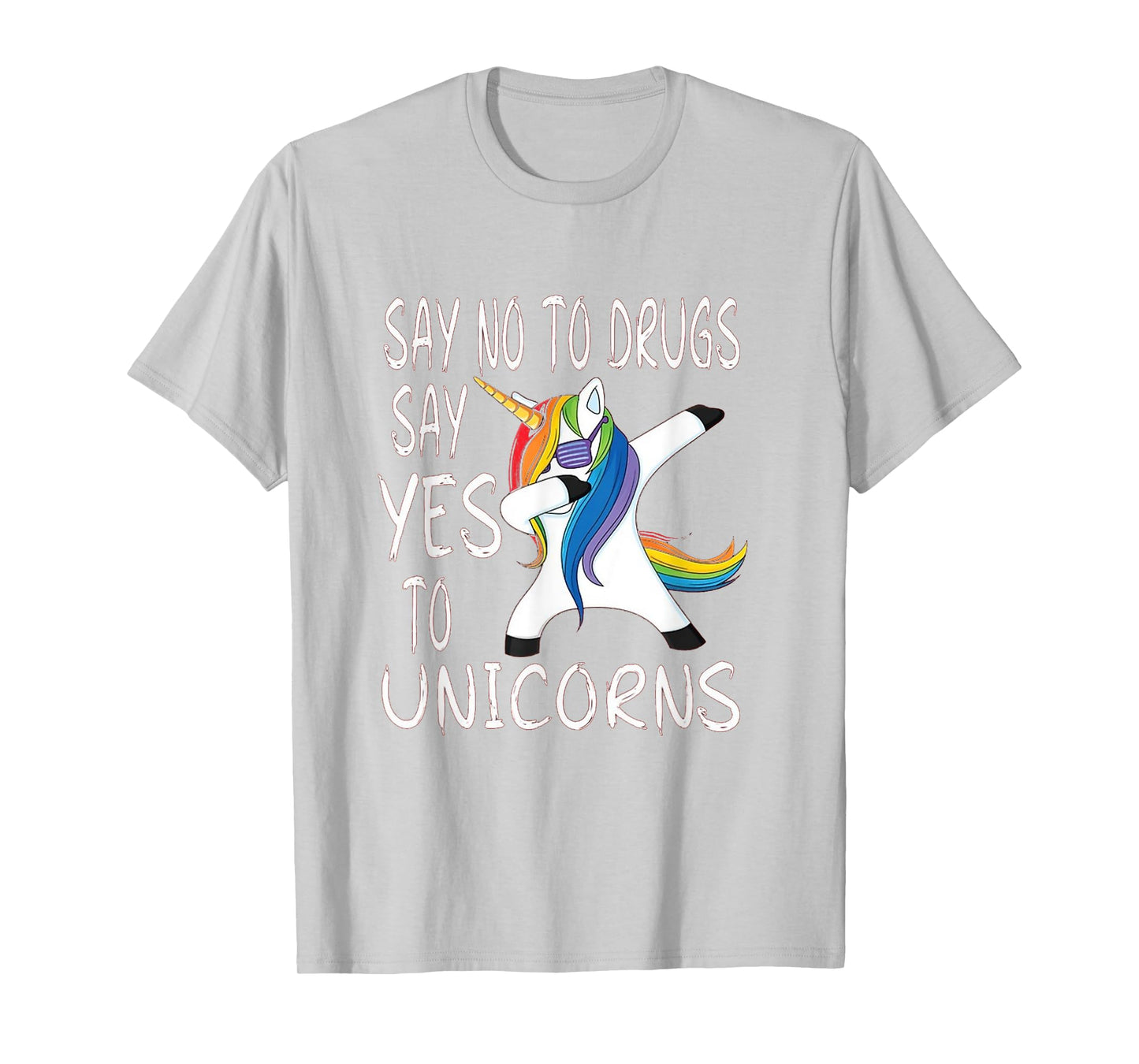 Say No To Drugs Say Yes to Unicorns Red Ribbon Week Unisex T-Shirt