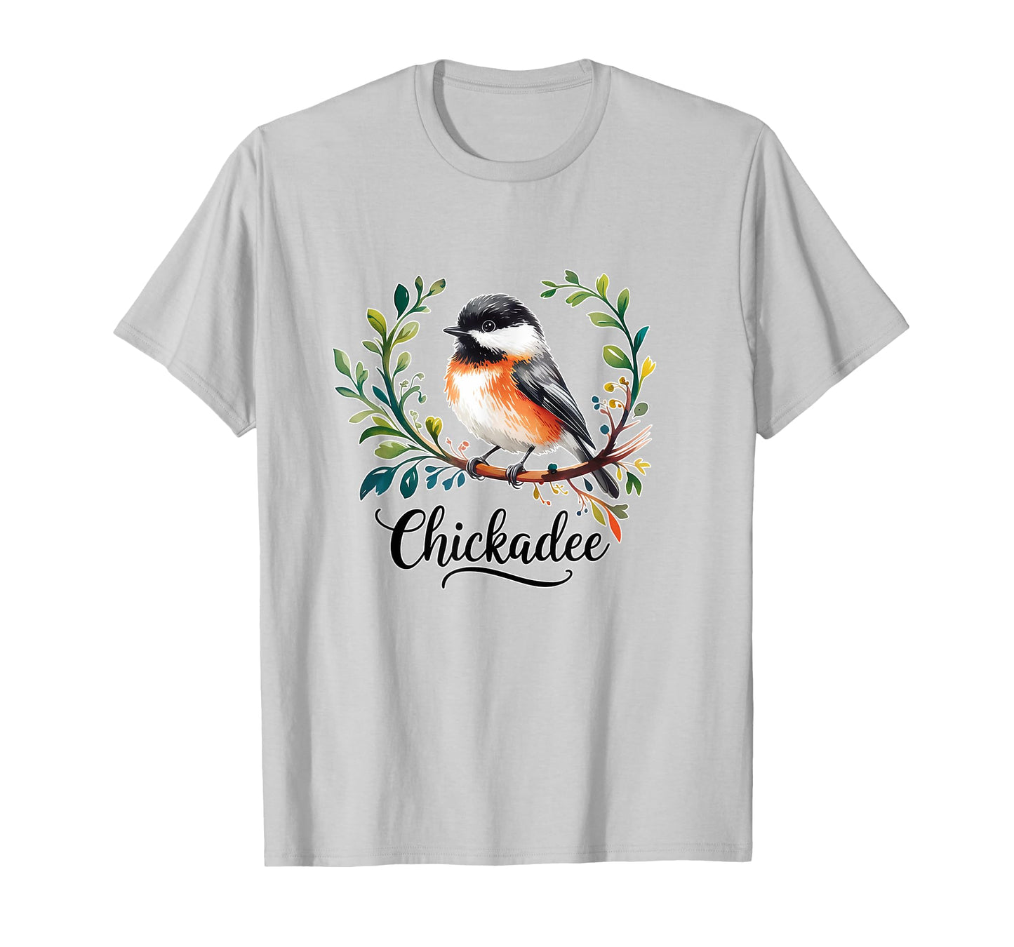 CHICKADEE Black Capped Chickadee Bird T-Shirt