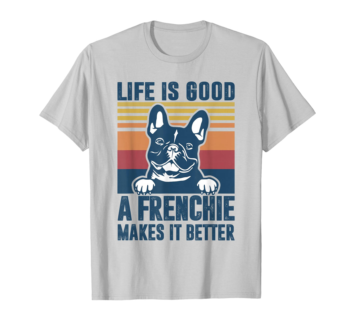 Frenchie Gifts For Women Men Frenchie Dad Mom French Bulldog T-Shirt