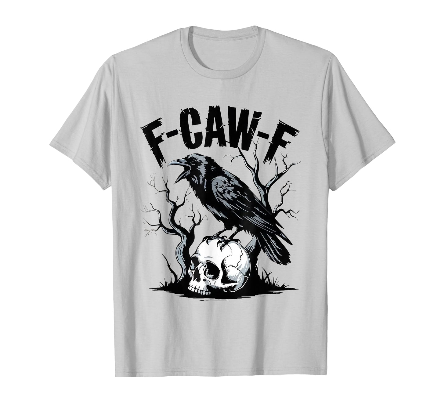 Halloween F Caw F Black Bird F-Caw-F Crow Women Men T-Shirt