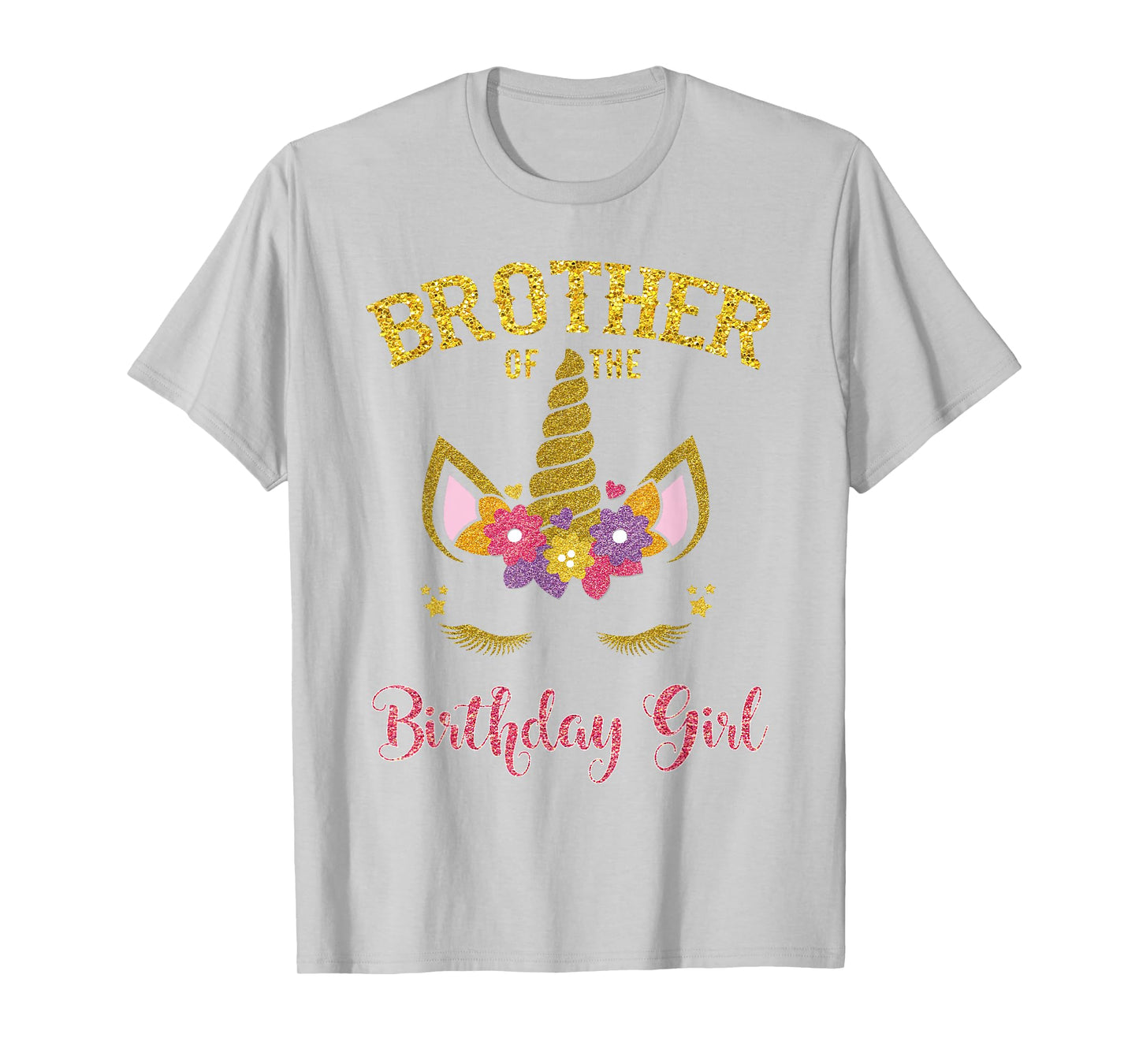 Brother Of The Birthday Girl Unicorn Family Matching T-Shirt