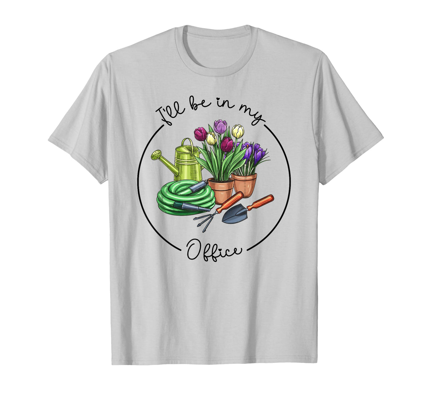Funny Distressed Gardening, I'll Be in My Office Garden T-Shirt
