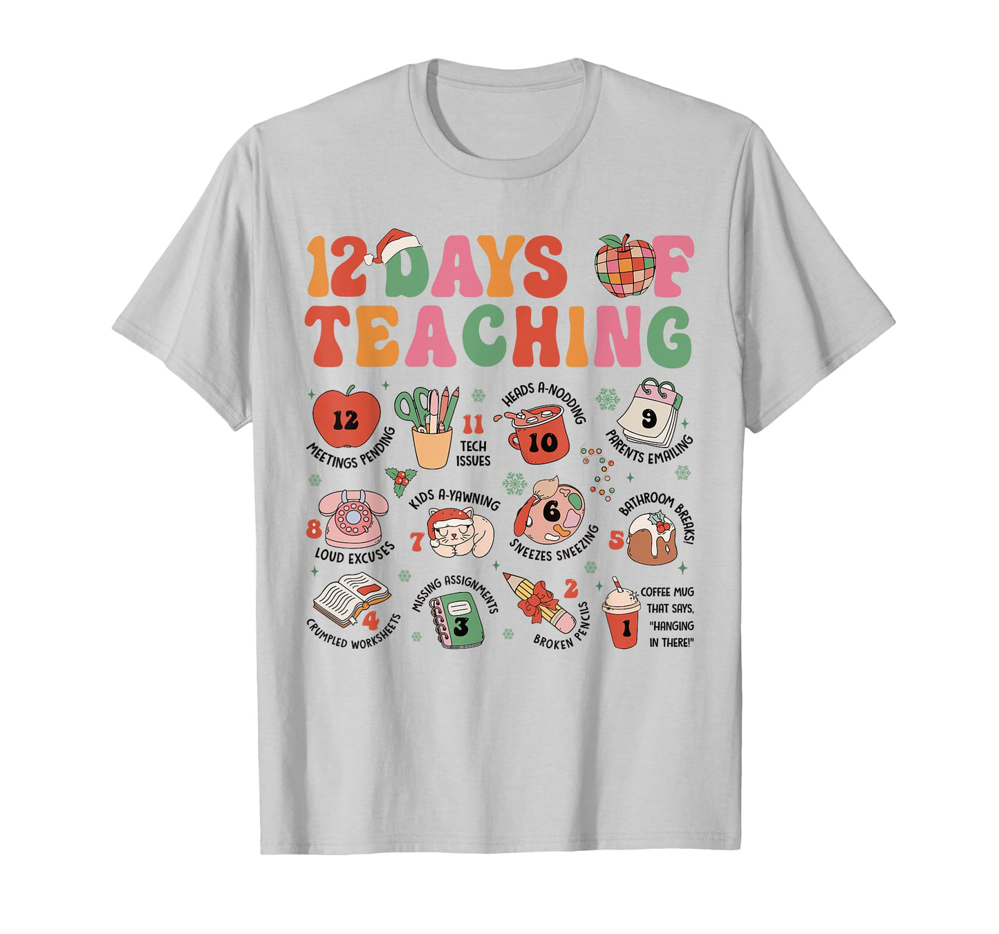 12 Days of Teaching Christmas Teacher Xmas Teacher Holiday T-Shirt