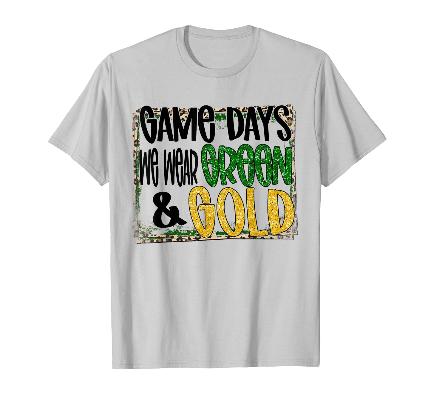 On Gameday Football We Wear Green And Gold School Spirit T-Shirt