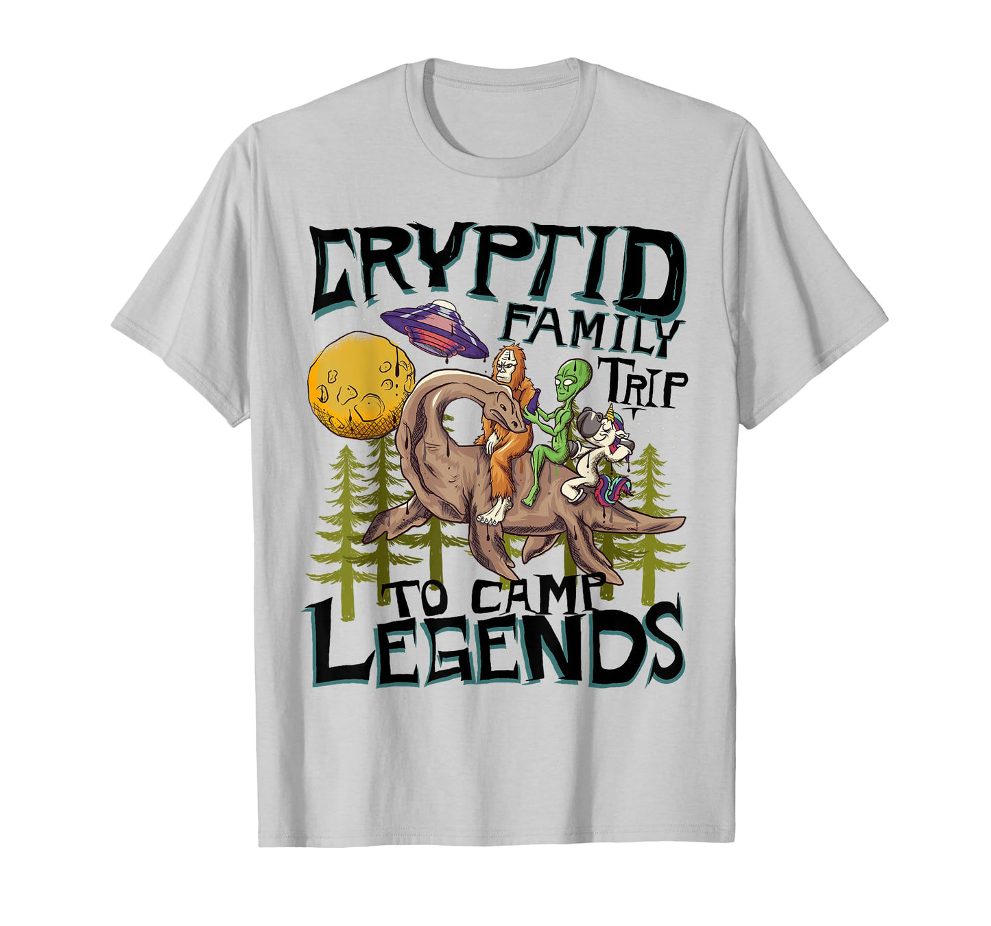 Funny Bigfoot Nessie Unicorn Alien - UFO - Cryptid Legends T-Shirt