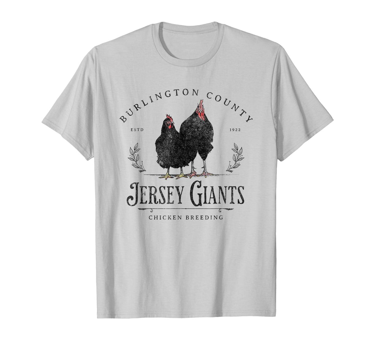 Jersey Giants Chicken Breeding Burlington County Farming T-Shirt