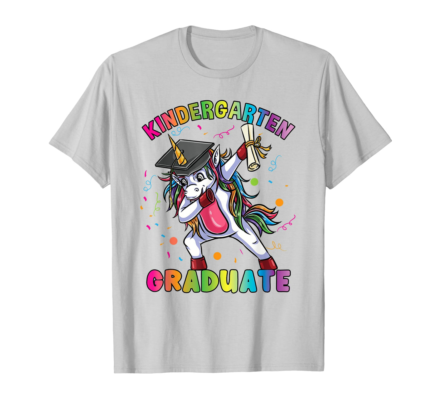 Kindergarten Graduate Unicorn Last Day Of School T-Shirt