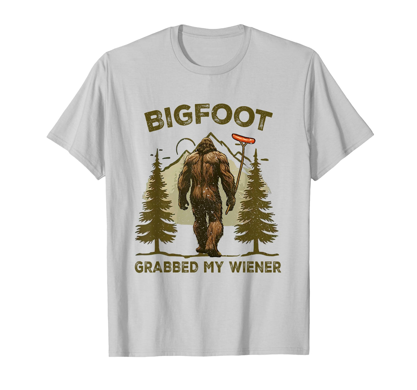Funny retro bigfoot, Bigfoot Grabbed My Wiener design T-Shirt