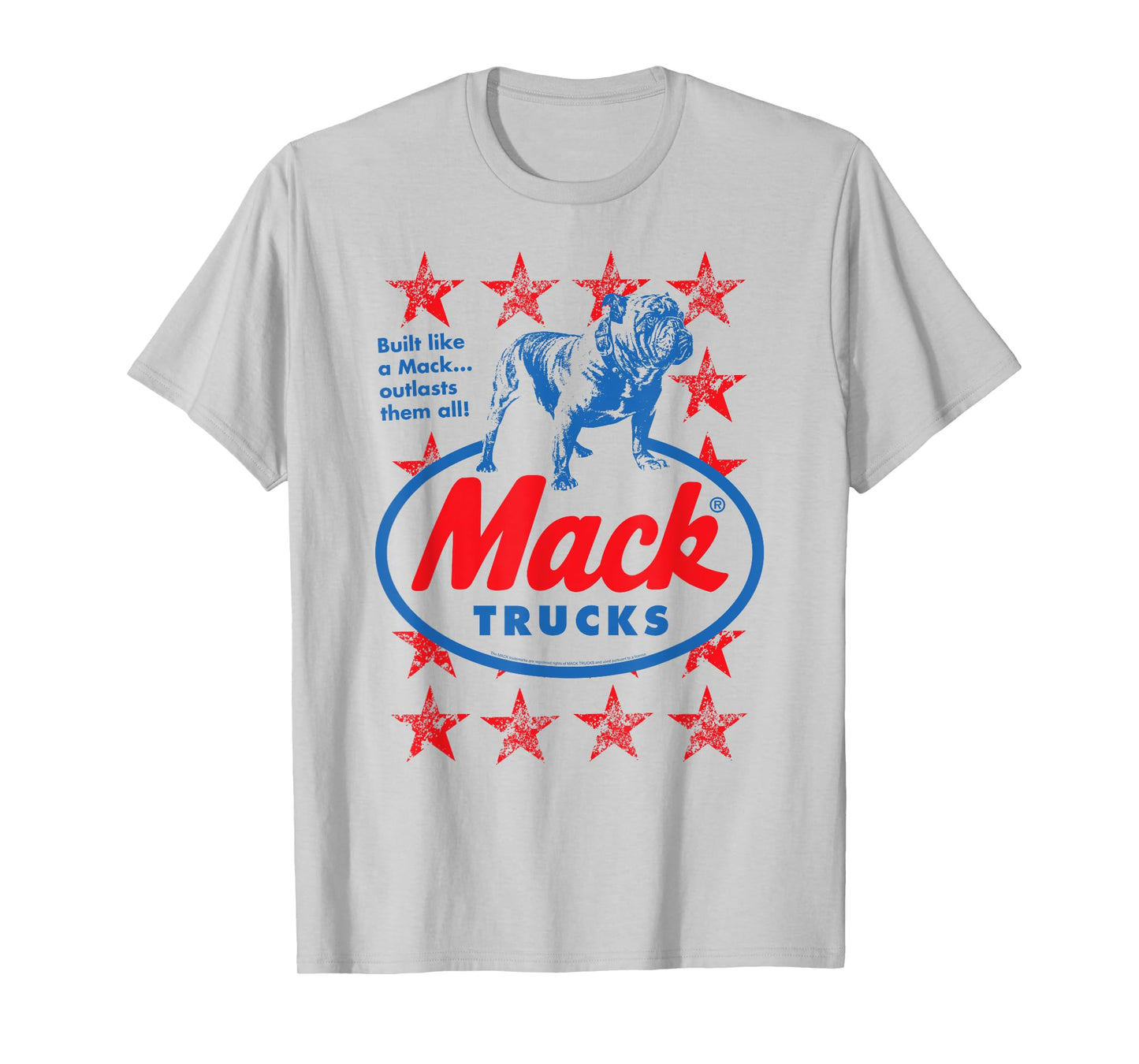 Mack Trucks Outlasts Them All Bulldog and Stars Trucker T-Shirt