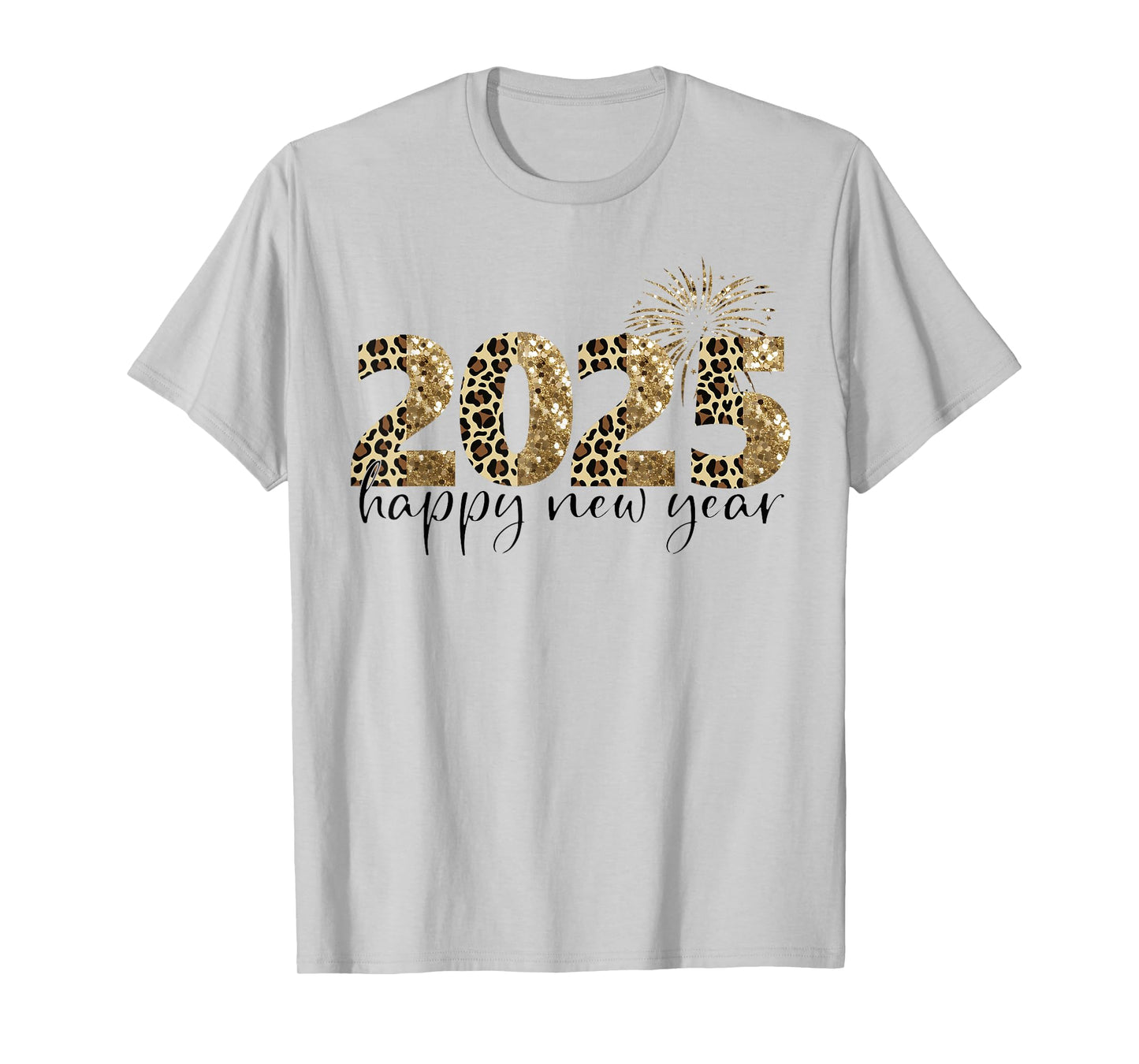 Happy New Year 2025 Leopard New Year Party Family Friends T-Shirt
