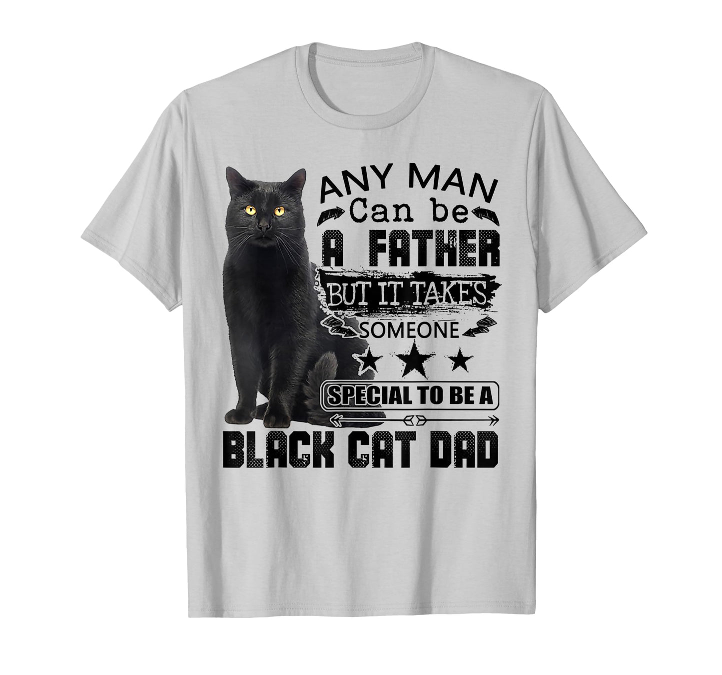 It Takes Someone Special To Be A Black Cat Dad T-Shirt