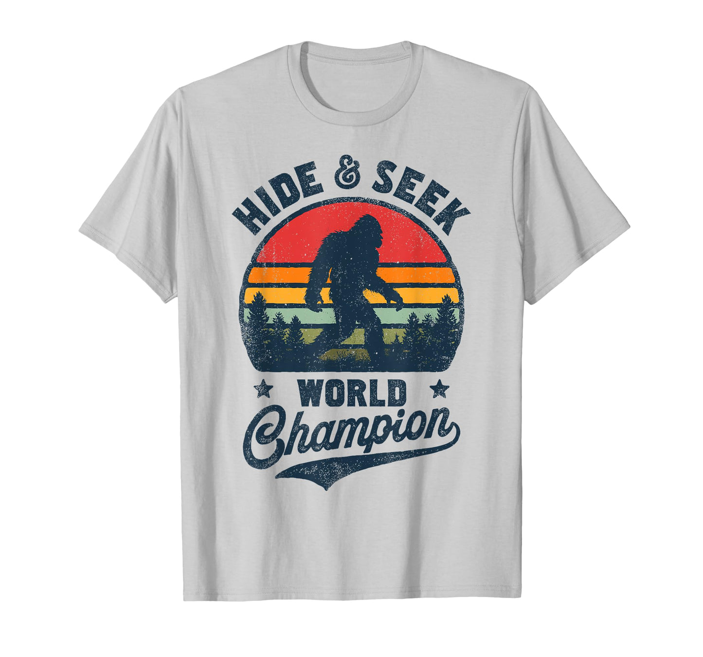 Bigfoot Hide And Seek World Champion Sasquatch Retro Vintage T-Shirt