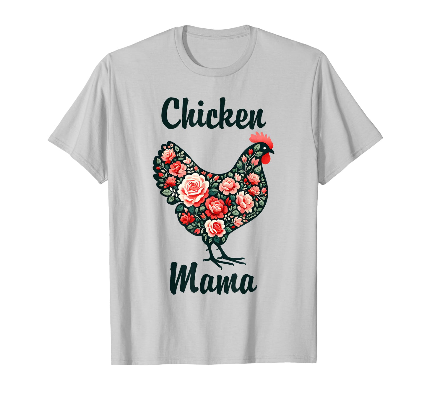 Mother's Day Funny Mom Cute Floral Mama Chicken Lover T-Shirt