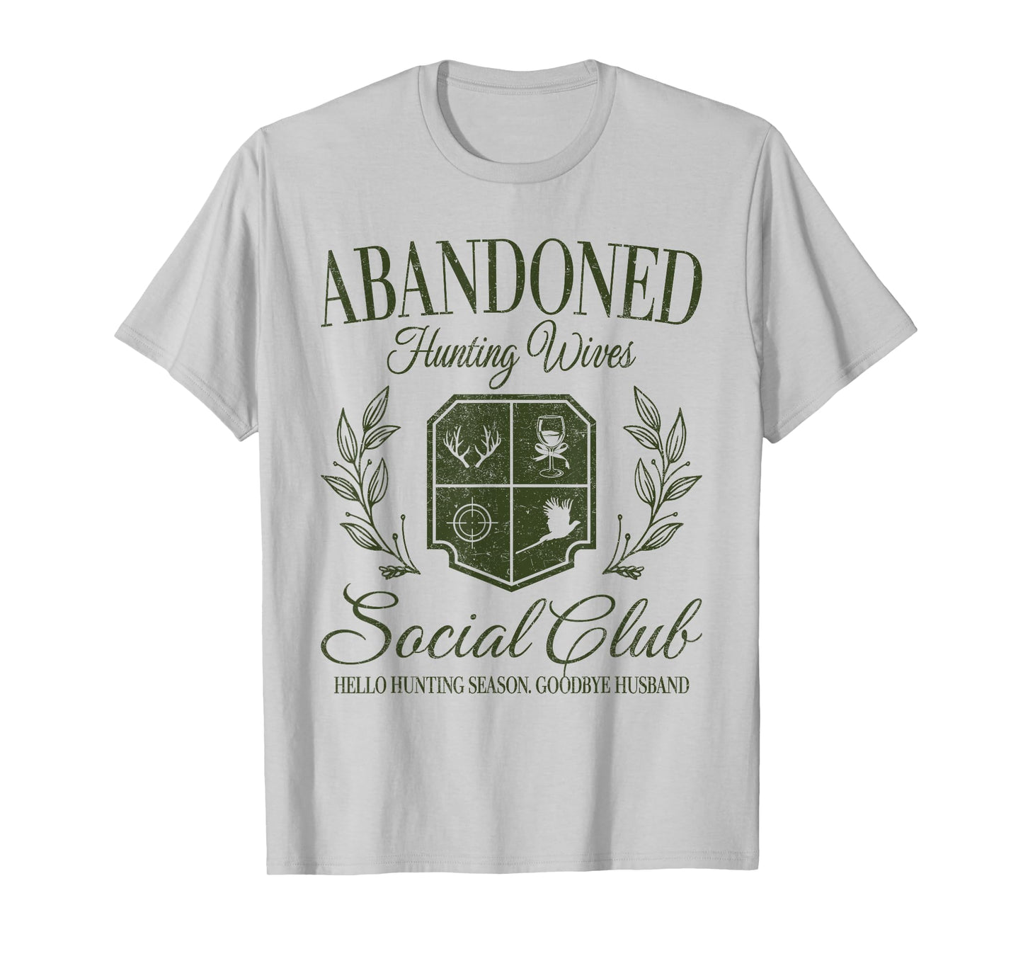 Vintage Abandoned Hunting Wives Social Club Hunting Season T-Shirt