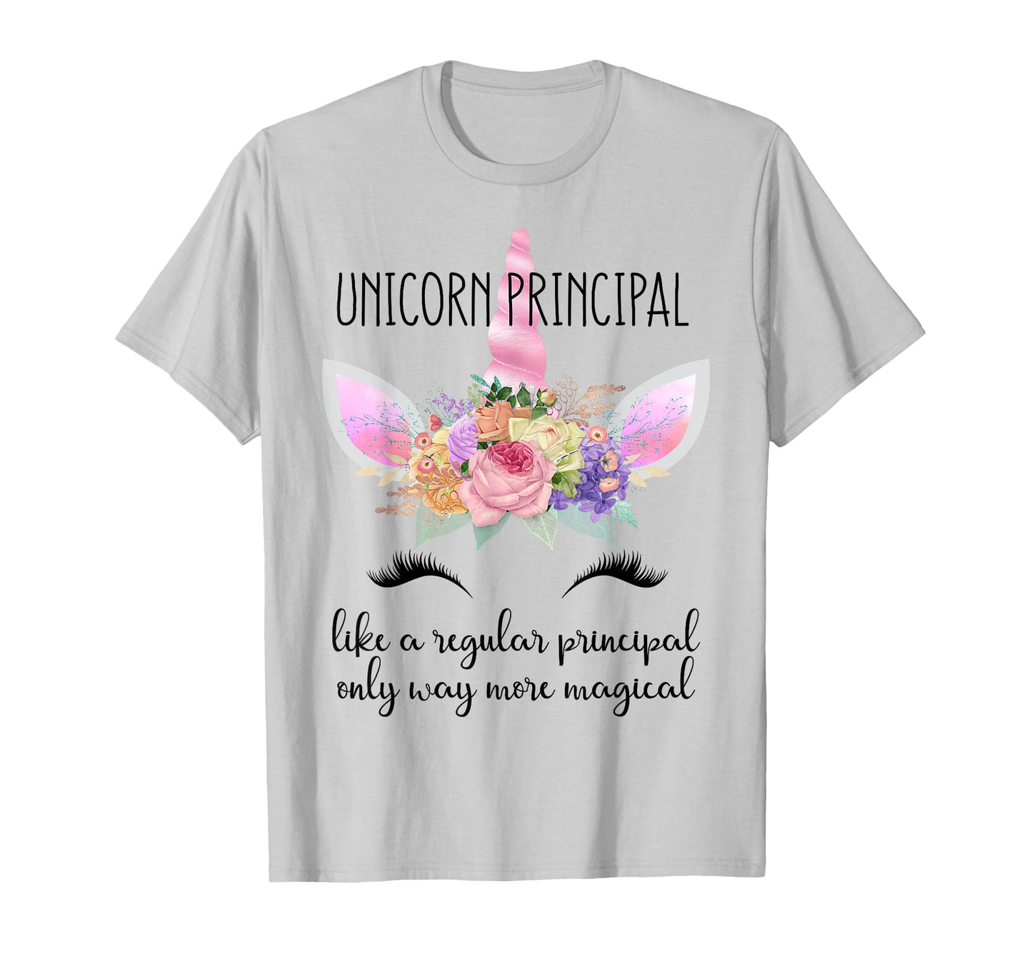 Principal Unicorn Principal of School Teacher Appreciation Men Women T-Shirt