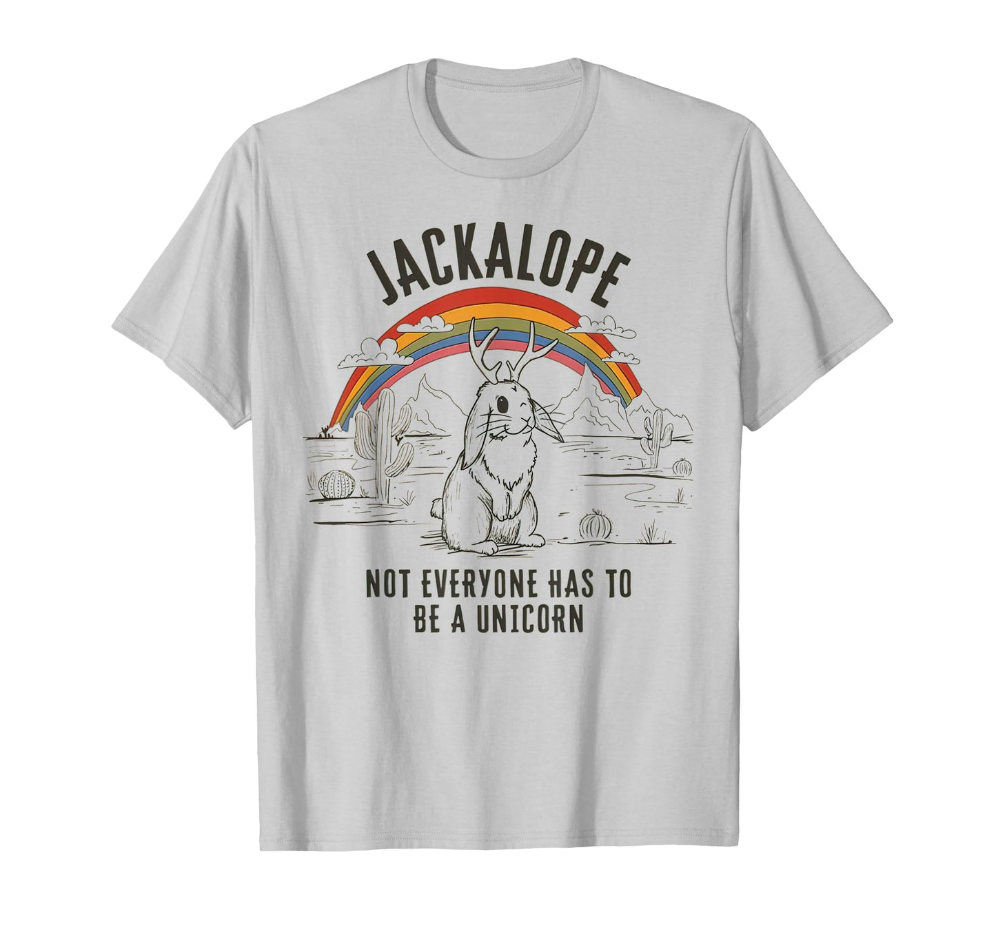 Jackalope Not Everyone Has To Be A Unicorn Retro Southwest T-Shirt