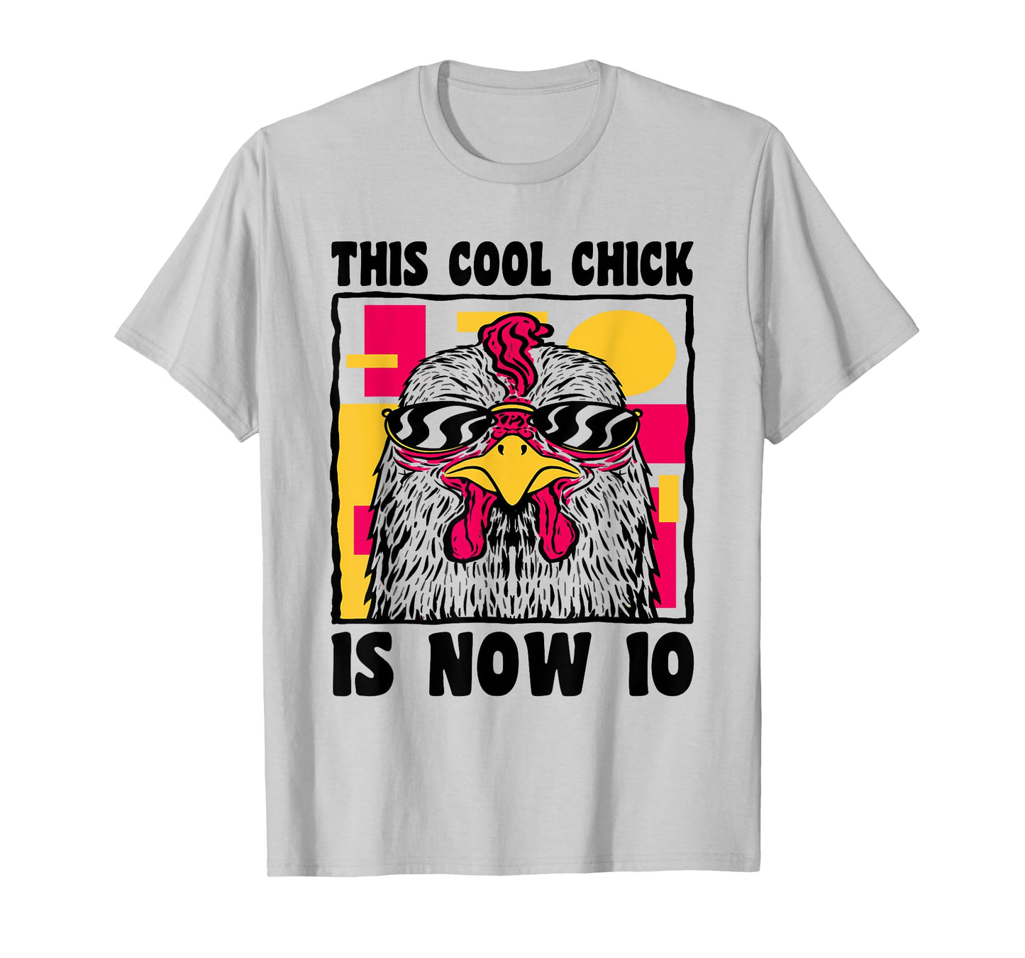 Happy 10th Birthday 10 Year Old Cool Chicken 10th Birthday T-Shirt
