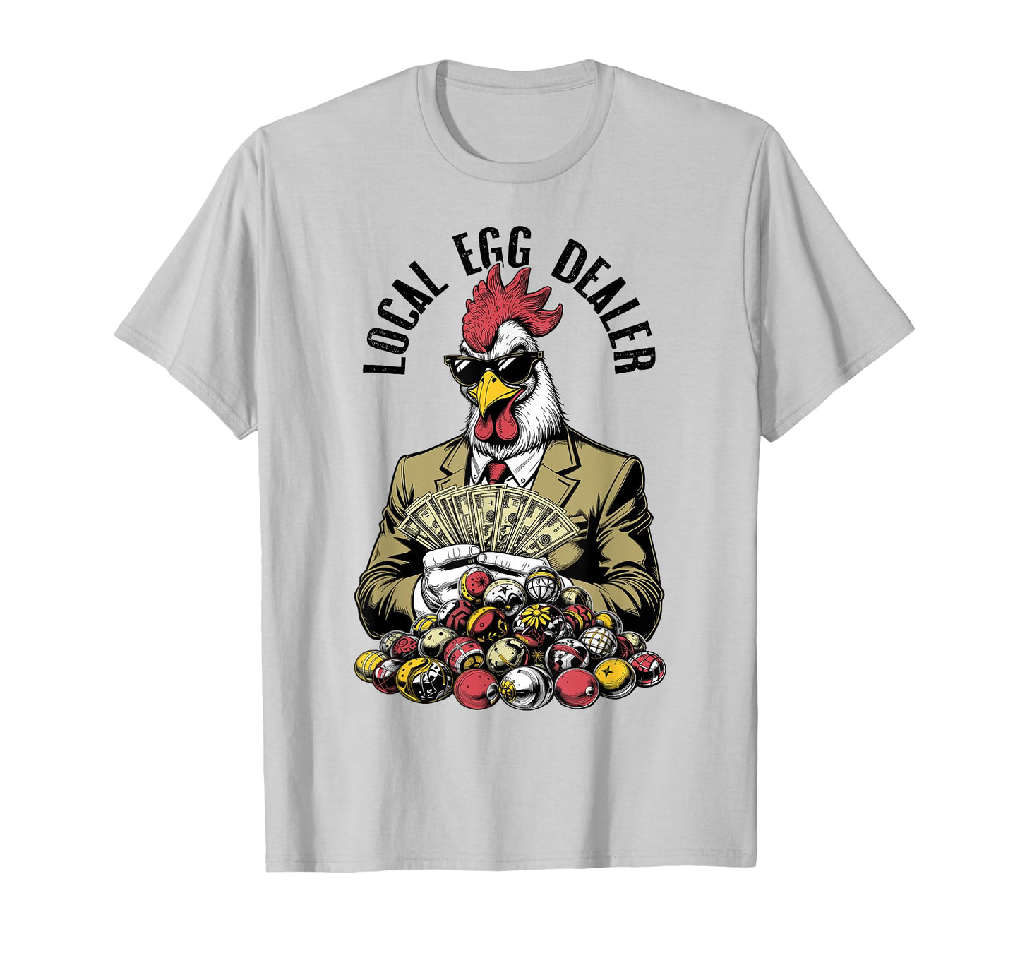Local Easter Egg Dealer Funny Chicken Lover Money Eggs T-Shirt