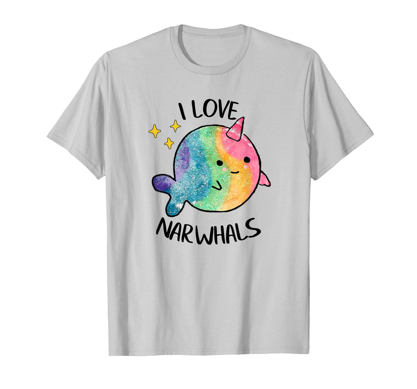 I Love Narwhals Rainbow Whale Kids Colorful So Kawaii Cute T-Shirt