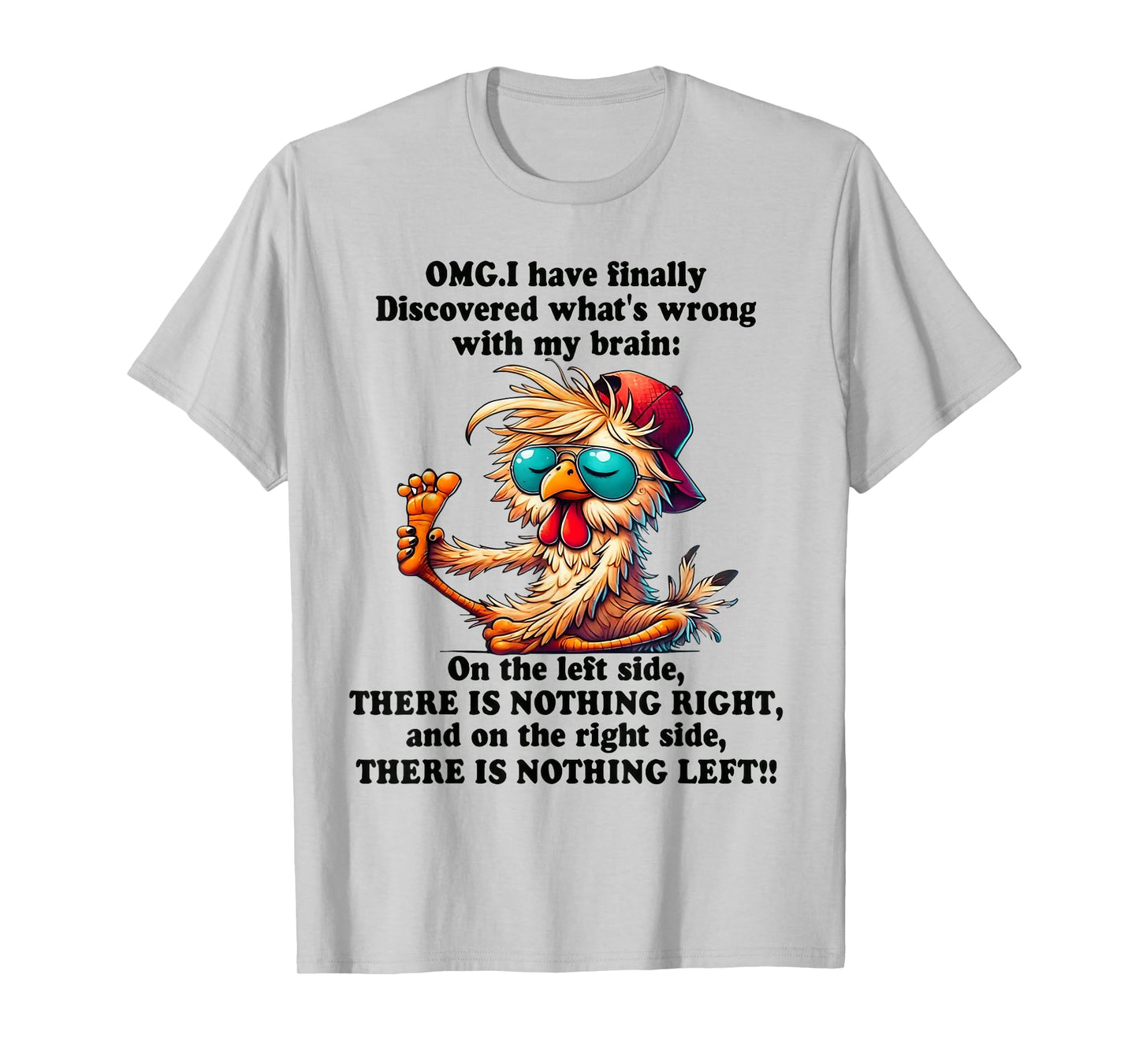 Omg i have finally discovered what's wrong with my brain T-Shirt
