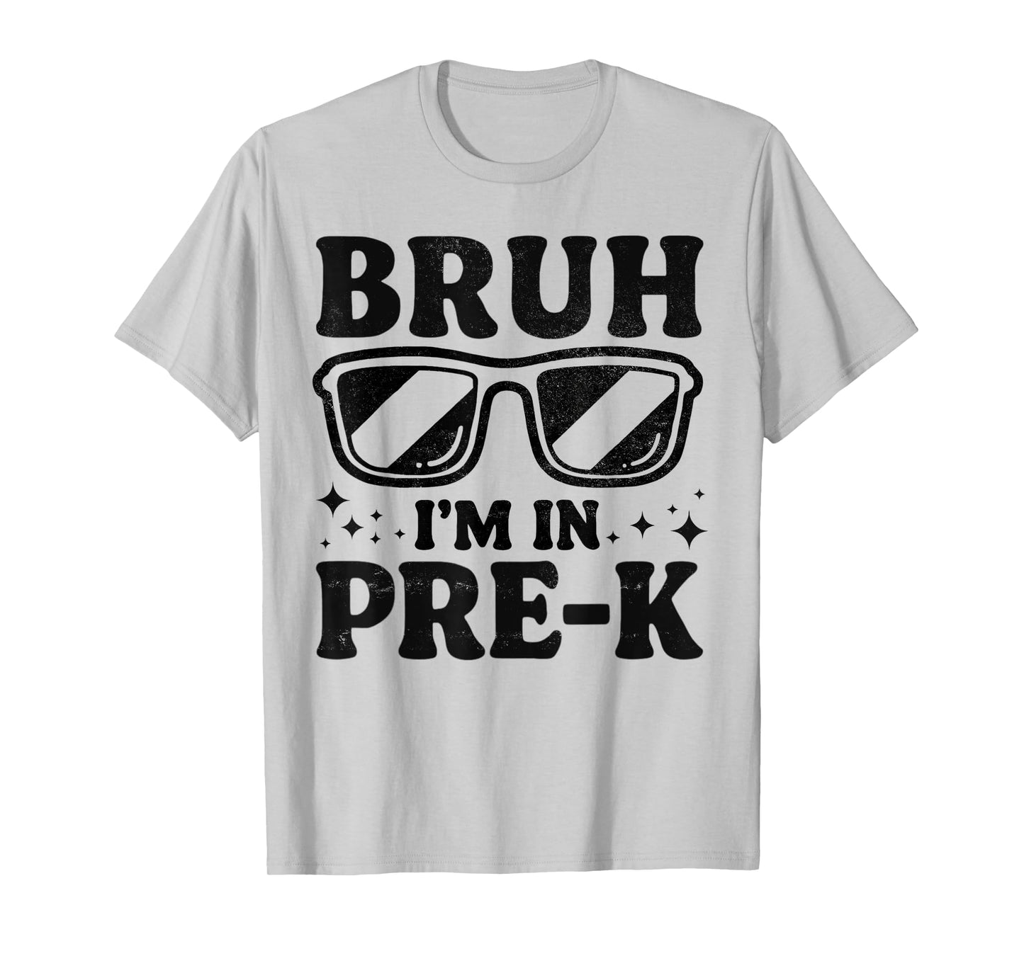 Bruh I'm In Pre-K Preschool Sunglasses Boys Back To School T-Shirt