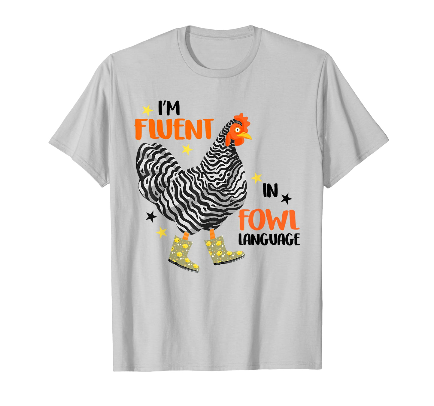 I’m Fluent In Fowl Language T-Shirt