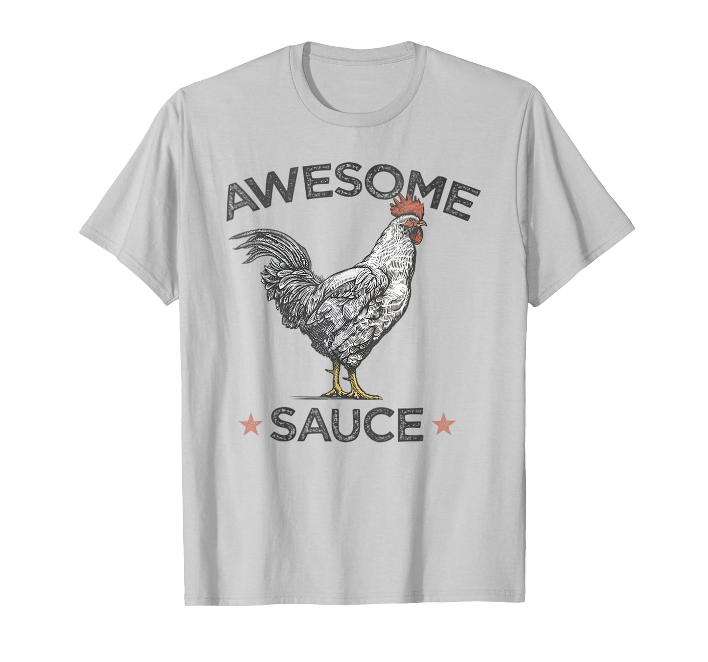 Funny Chicken Awesome Sauce With Picture Of Rooster T-Shirt