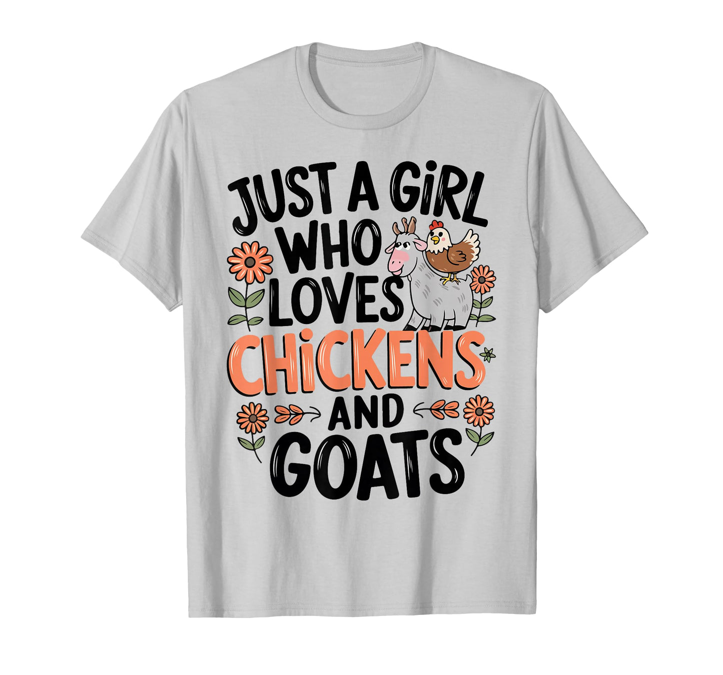 Just A Girl Who Loves Chicken And Goats Farming Farmer Women T-Shirt