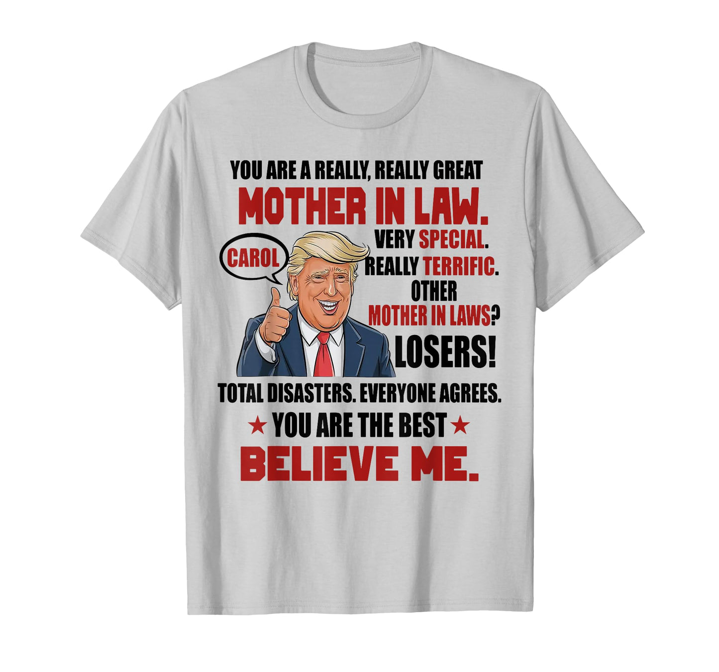 Trump You Are A Really Really Great Mother In Law T-Shirt