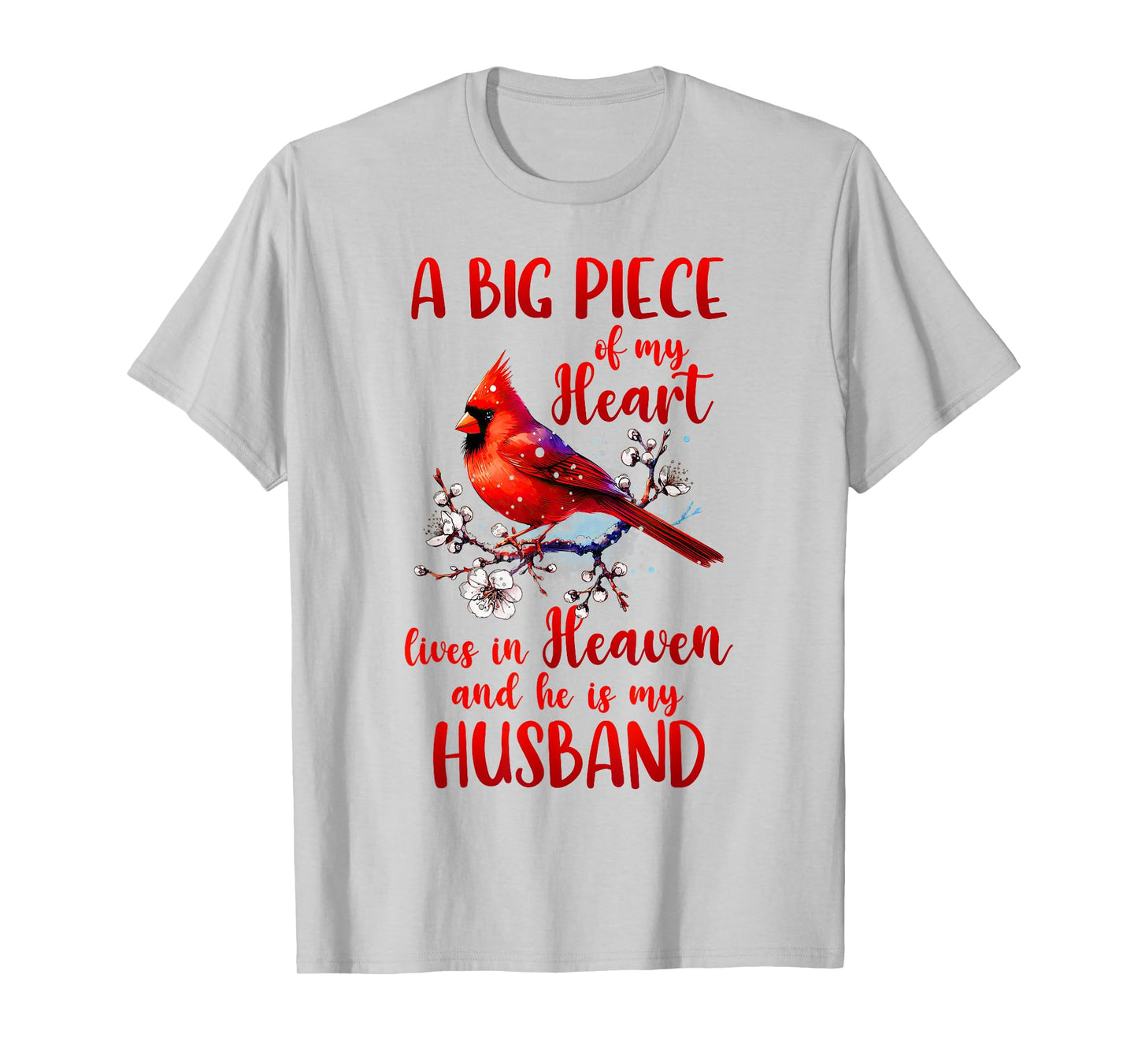 Husband Memorial A Big Piece Of My Heart Lives In Heaven T-Shirt