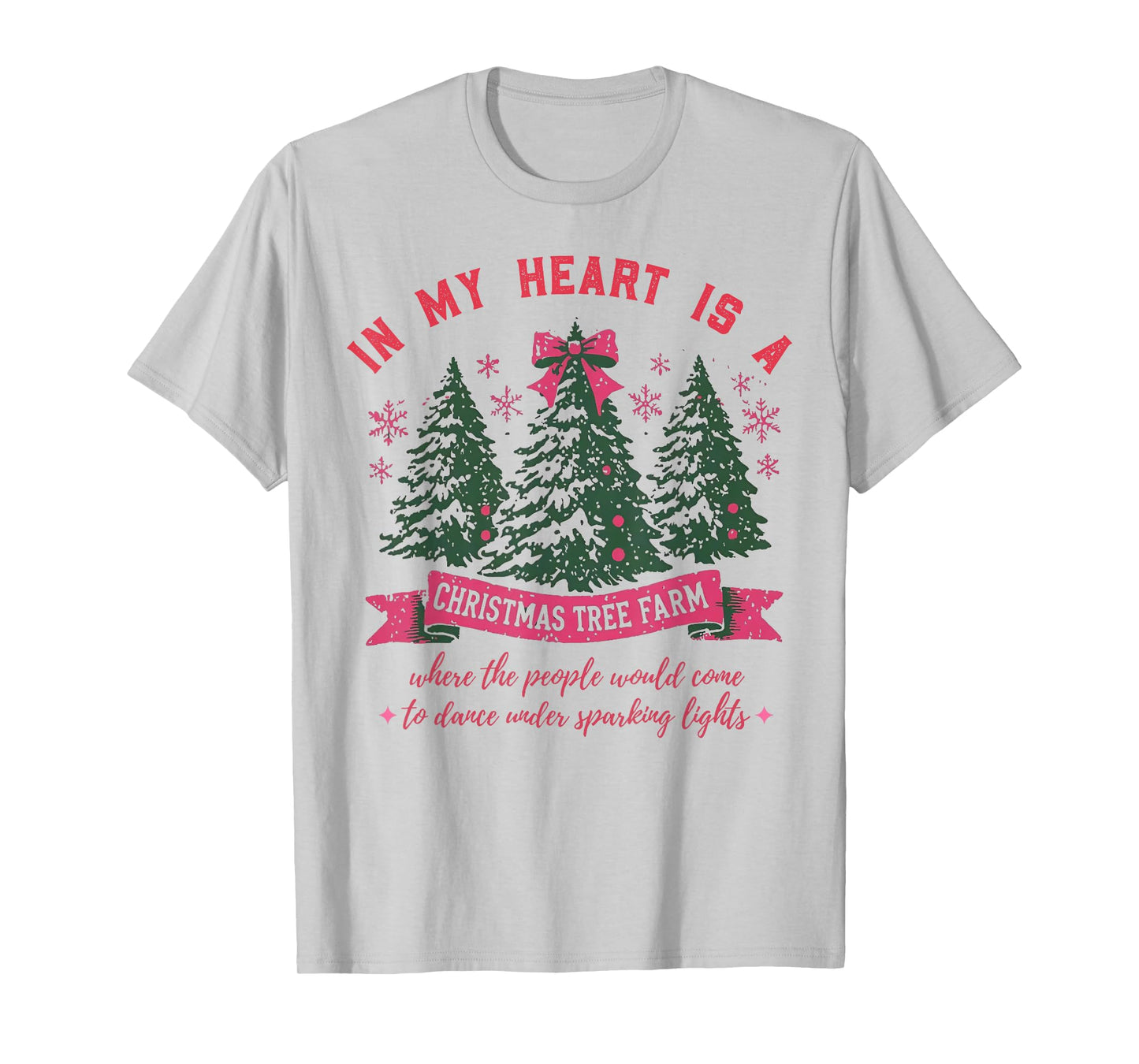 In My Heart Is A Christmas Tree Farm T-Shirt