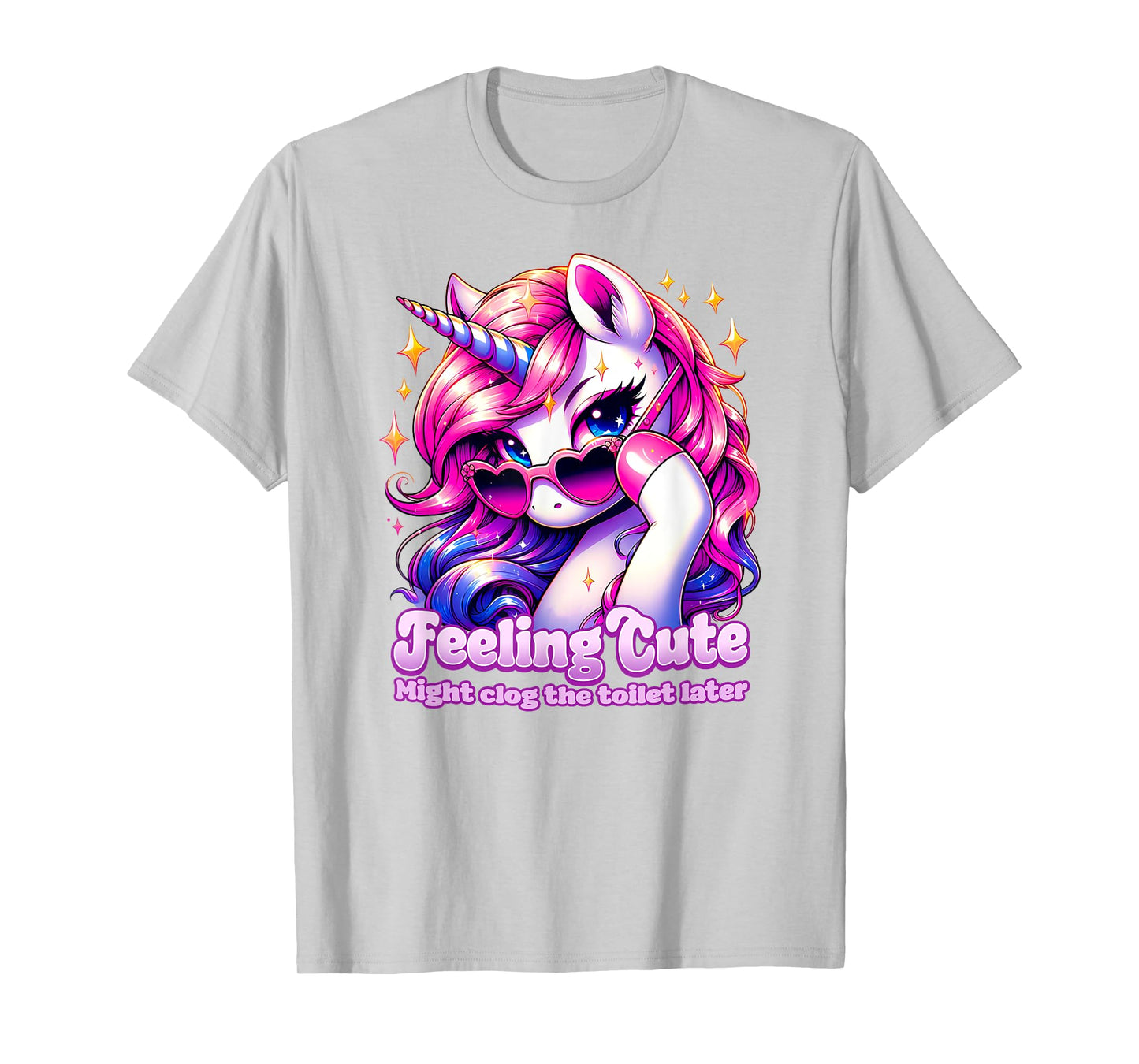 FEELING CUTE MIGHT CLOG THE TOILET LATER poop jokes diarrhea T-Shirt