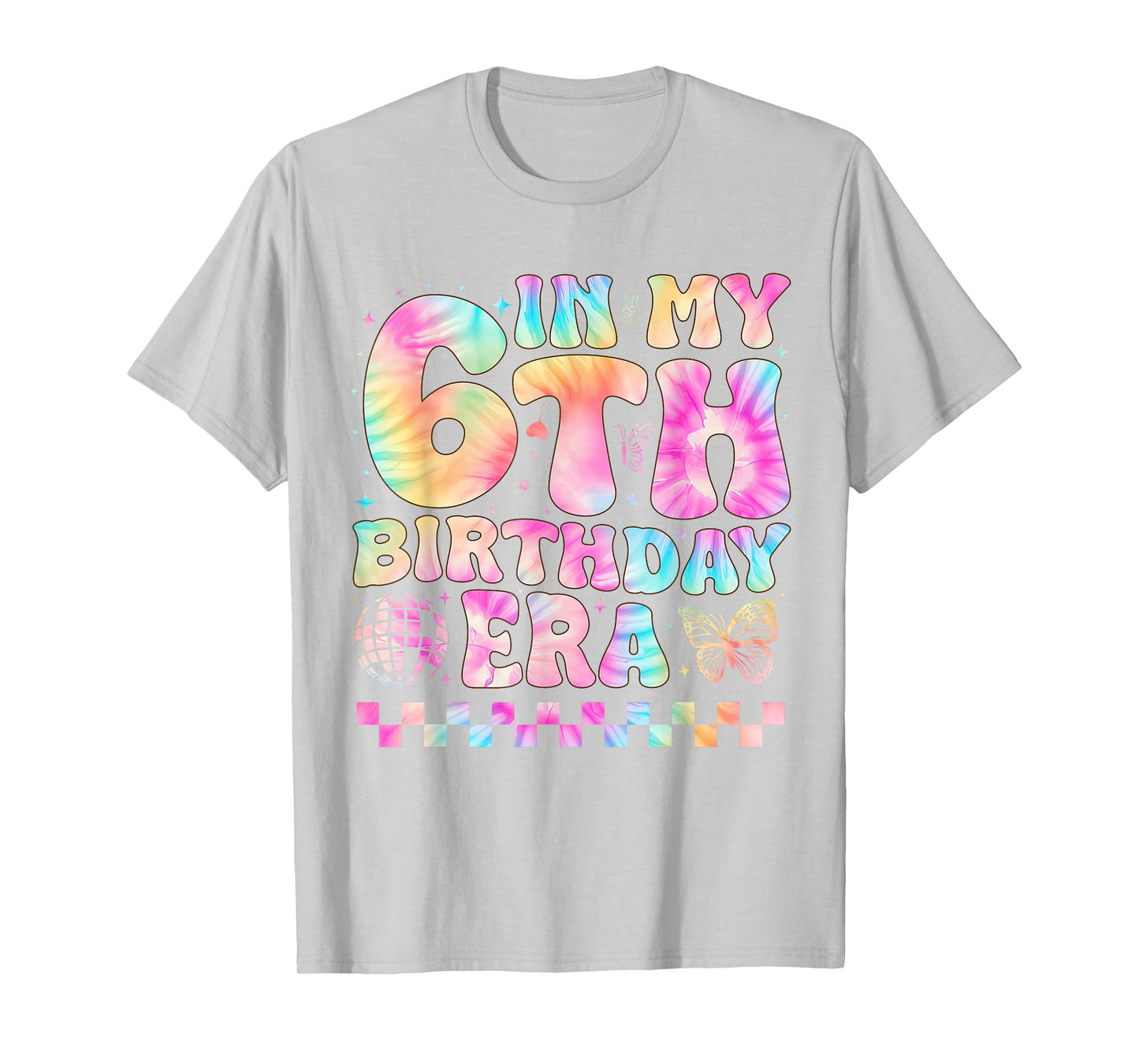 In My 6th Birthday Era Girl Gifts Six Bday 6 Year Old Girl T-Shirt
