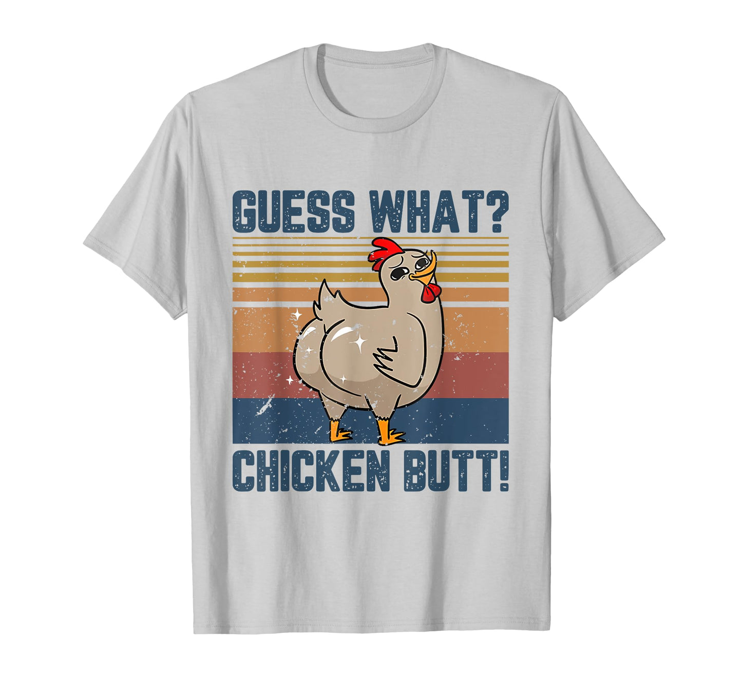 Funny Animal Guess What Chicken Butt Cute Chickens Buffs T-Shirt