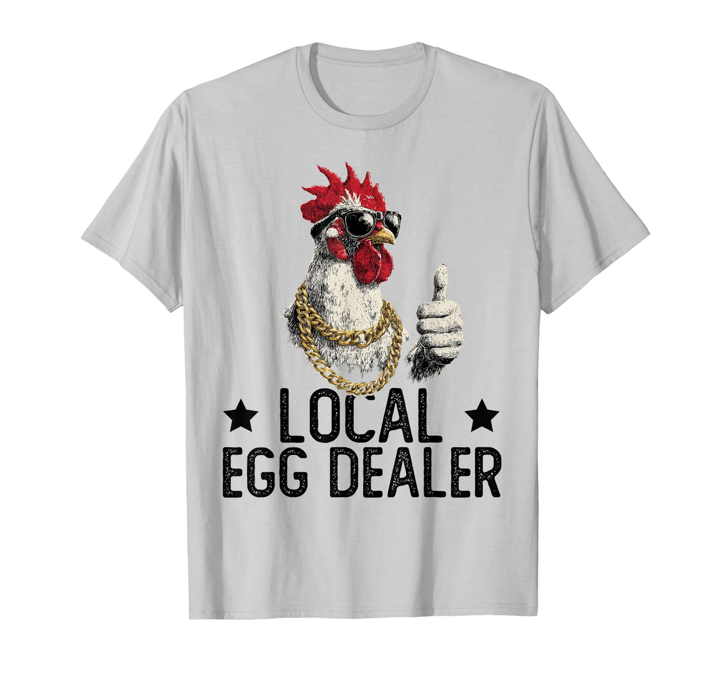 Local Egg Dealer | Farm Chicken Farmer T-Shirt