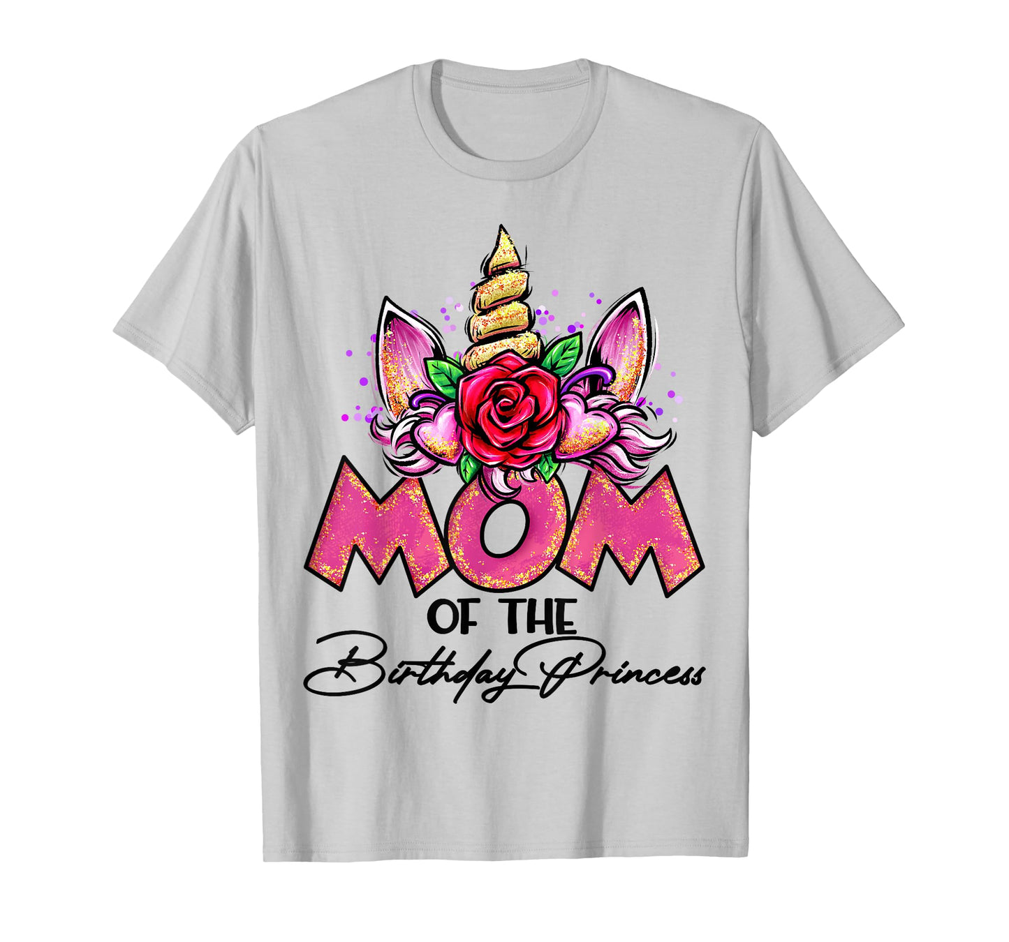 Mom of the Birthday Princess Unicorn Matching Family Mommy T-Shirt