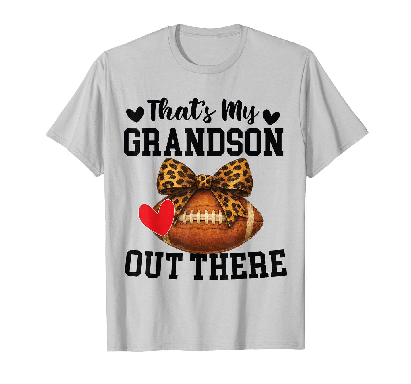 Bow Leopard That's My Grandson Out There Football Grandma T-Shirt