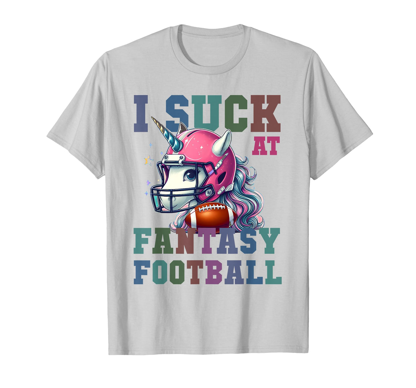 Funny Loser I SUCK AT FANTASY FOOTBALL Pink Unicorn Champ T-Shirt