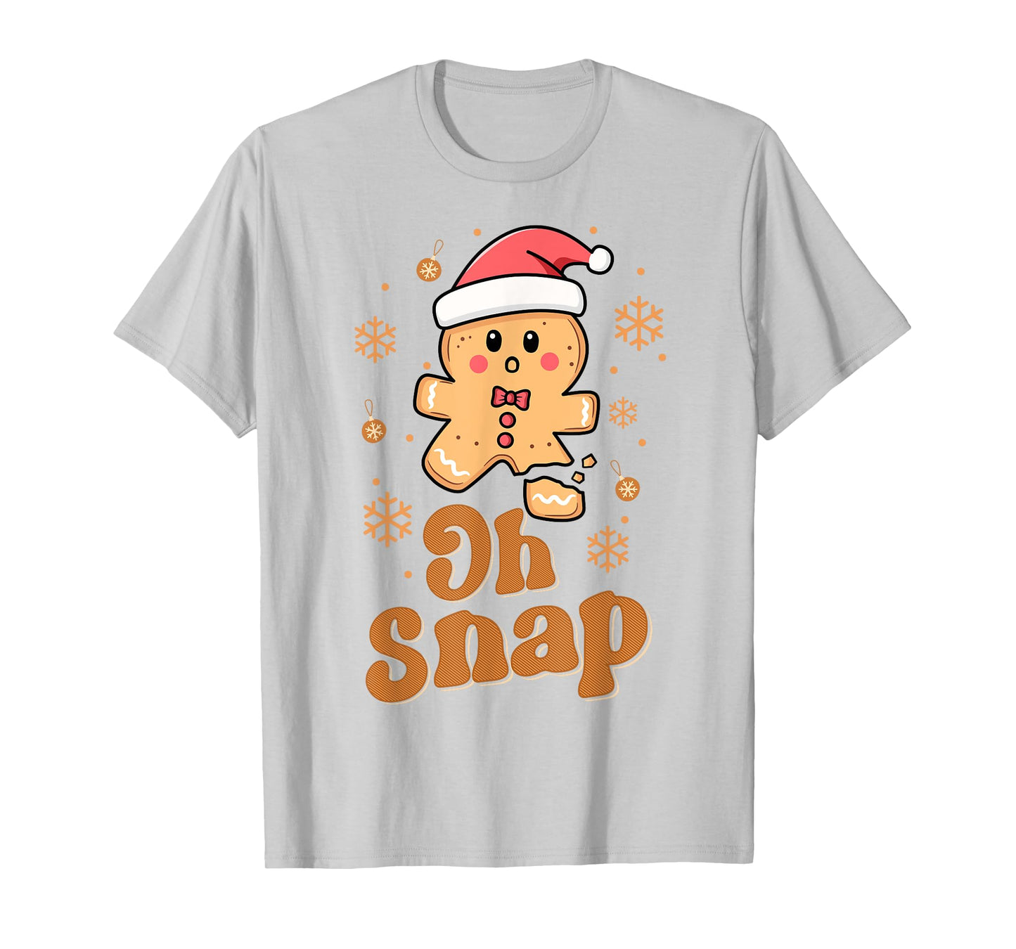 Oh Snap Gingerbread Man Cute Christmas Cookie Baking Team T-Shirt