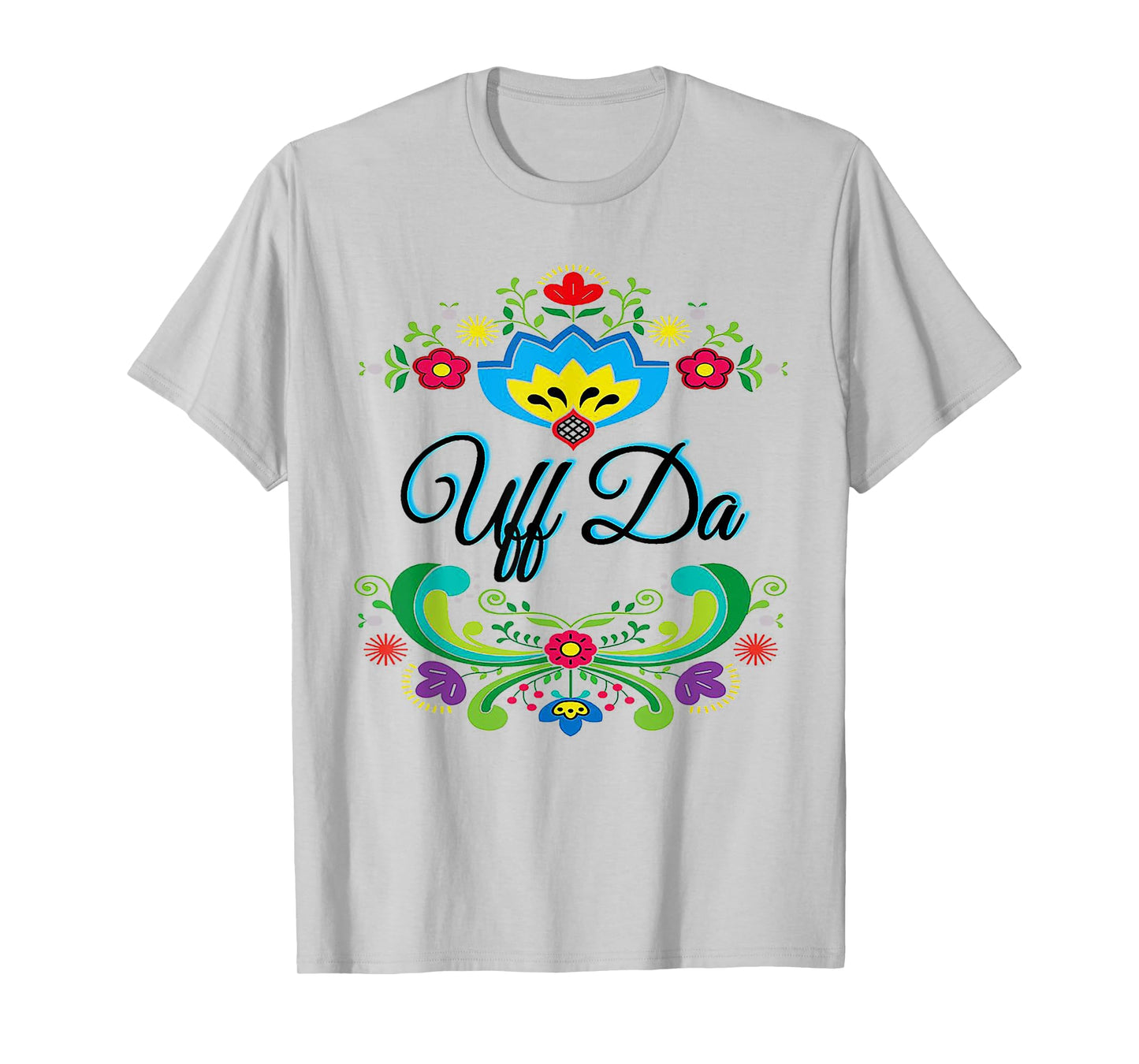 Uff Da Flowery T-Shirt