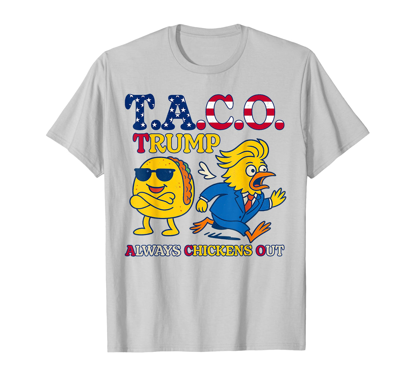 Trumps Always Chicken Out Taco America Vintage T-Shirt