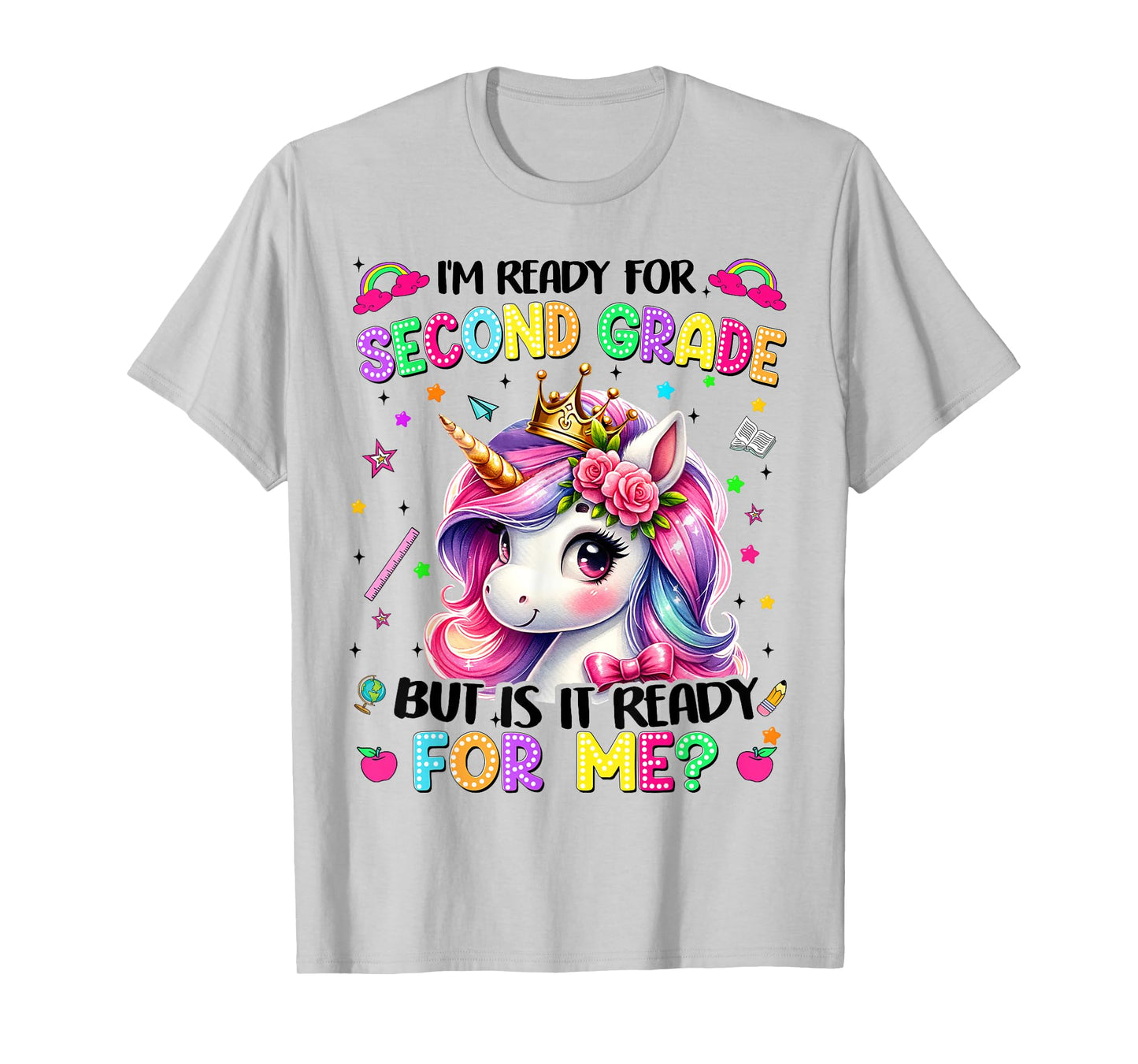 Im Ready For Second Grade Unicorn First Day Of School Girls T-Shirt