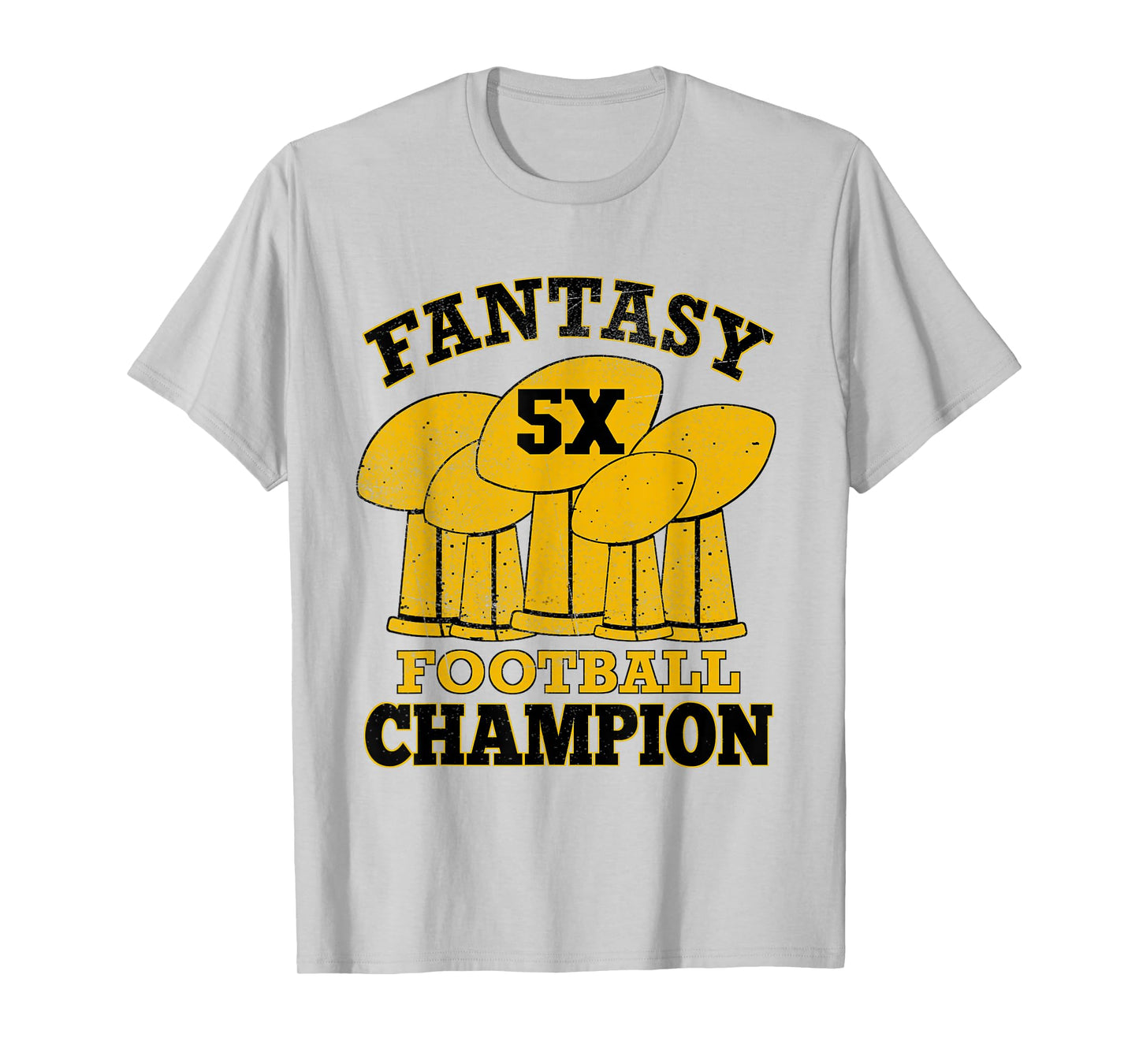 Fantasy Football 5X Champion Five Time Champ Trophy Winner T-Shirt