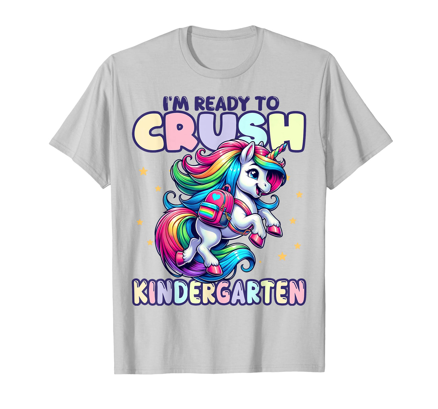 Crush Kindergarten Girls Back to School Unicorn First Day T-Shirt