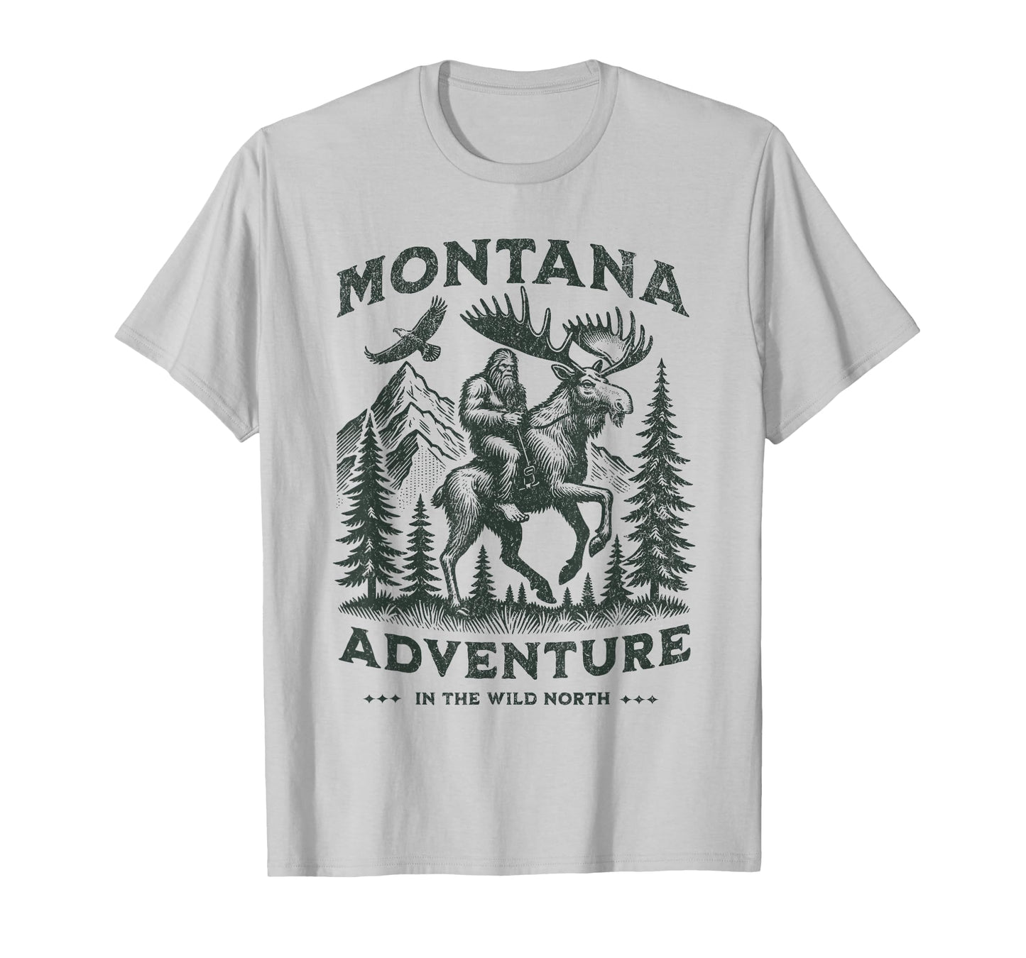 Montana and a Bigfoot And A Moose, Funny Montana Sasquatch T-Shirt