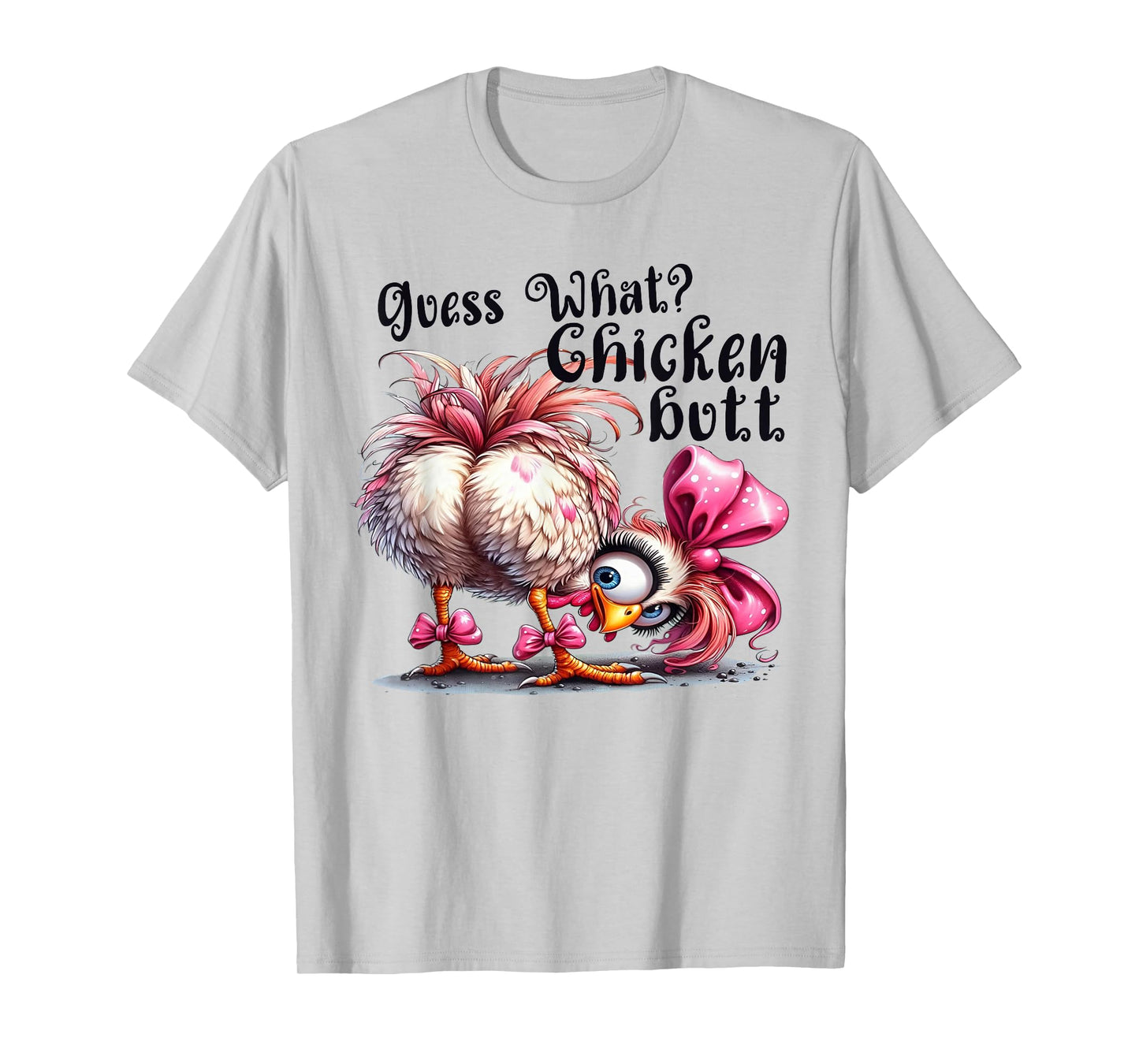 Guess What Chicken Butt Funny Chicken Coquette Bow T-Shirt