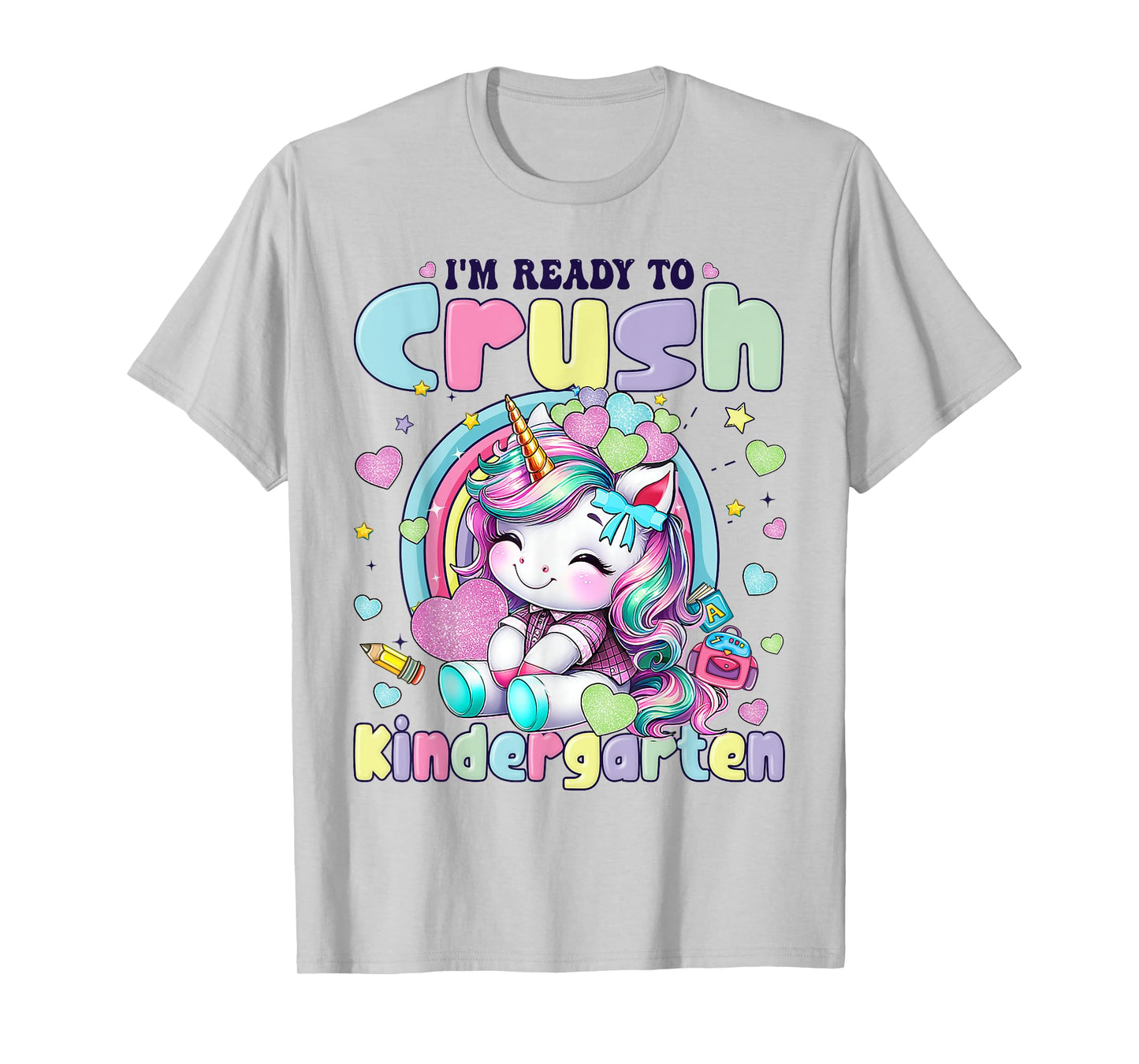 I'm Ready To Crush Kindergarten 2025 Cute Unicorn Girls T-Shirt